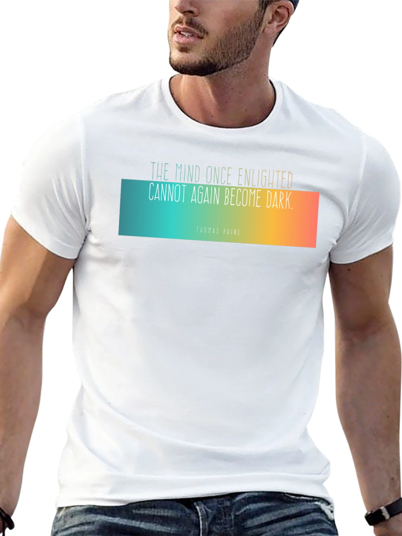 Enlightened Mind T-Shirt - Thomas Paine Quote