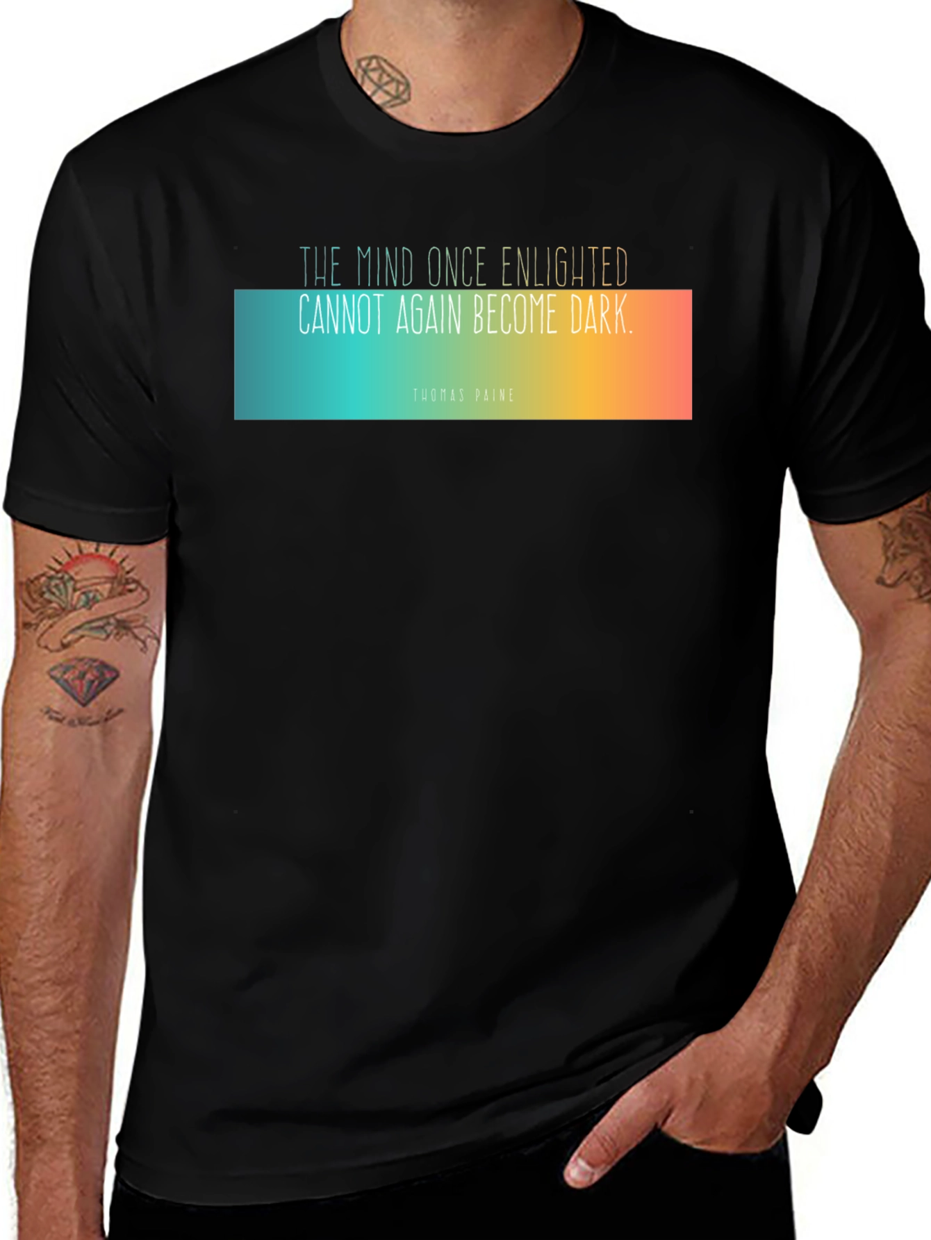 Enlightened Mind T-Shirt - Thomas Paine Quote