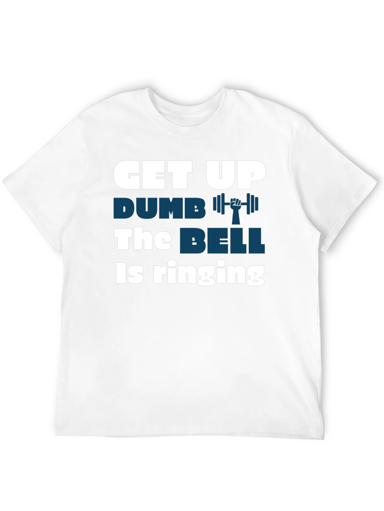 Get Up Dumbbell Graphic T-Shirt