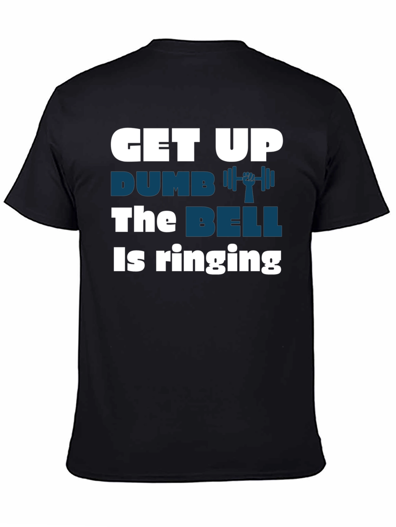 Get Up Dumbbell Graphic T-Shirt