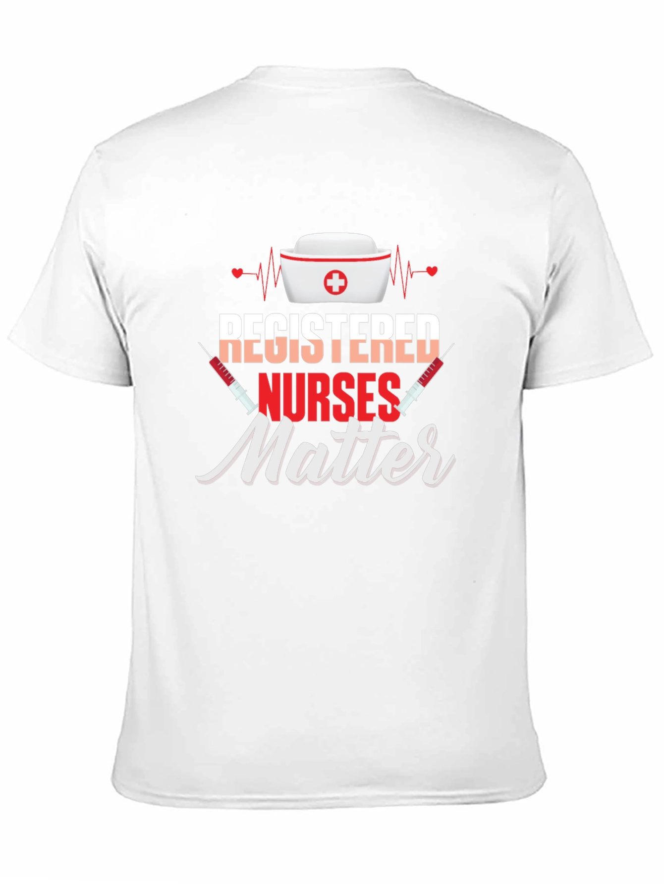 Registered Nurses Matter Graphic T-Shirt