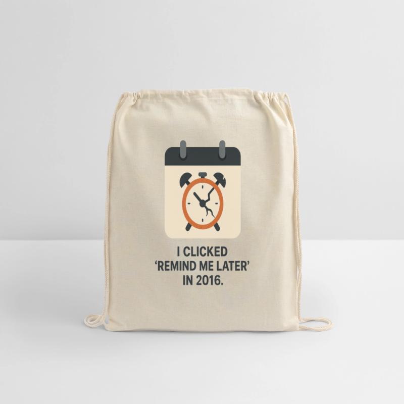 Remind Me Later – Procrastination Funny Clock Desi