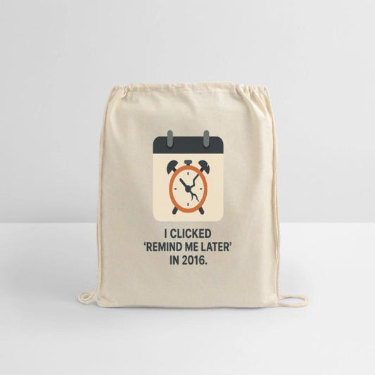 Remind Me Later – Procrastination Funny Clock Desi