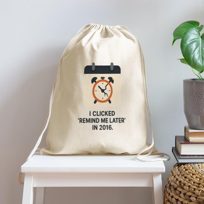 Remind Me Later – Procrastination Funny Clock Desi