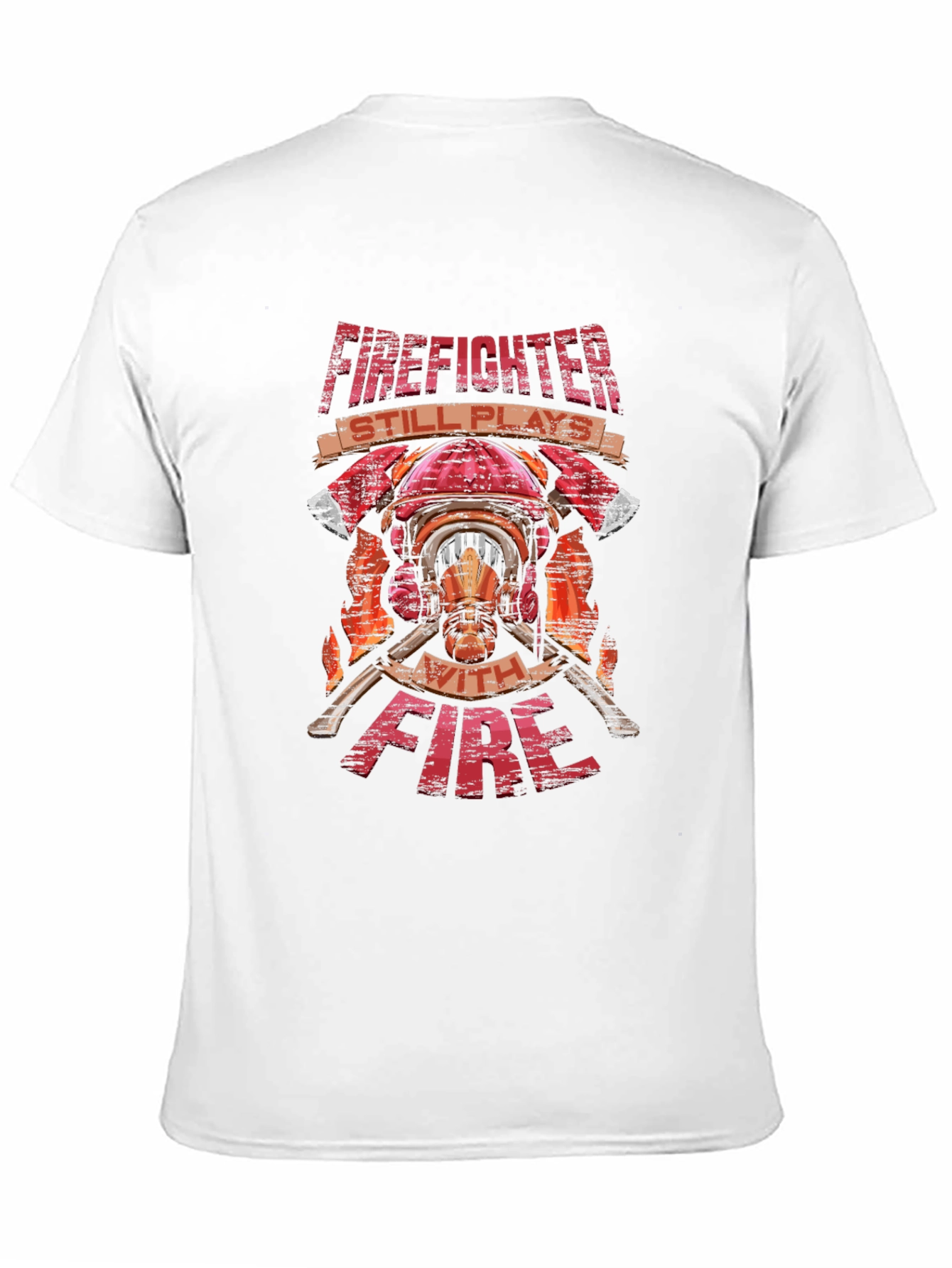 Firefighter Plays With Fire T-Shirt