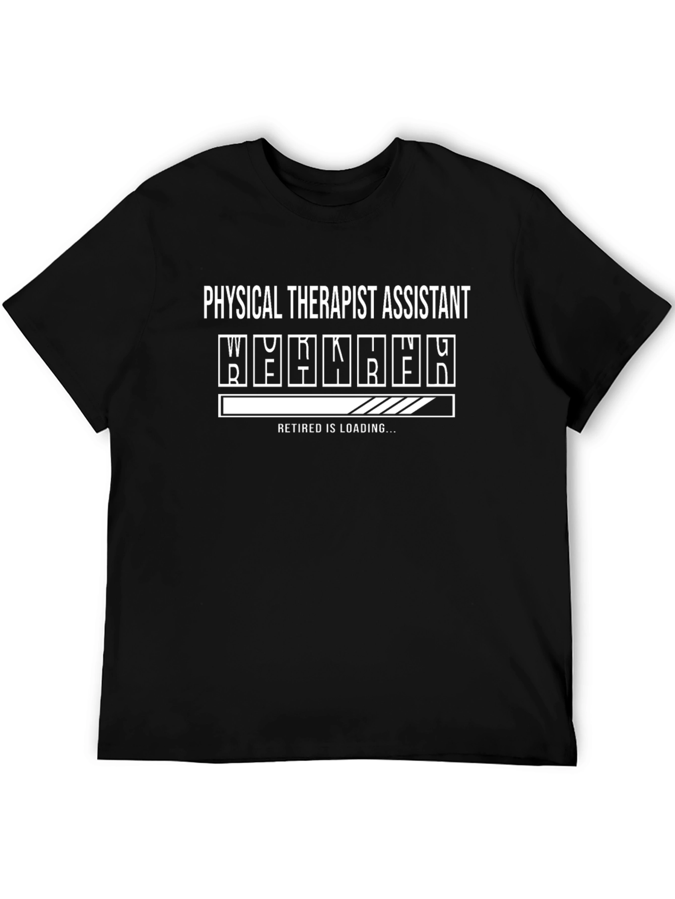 Physical Therapist Assistant Retirement Loading T-Shirt