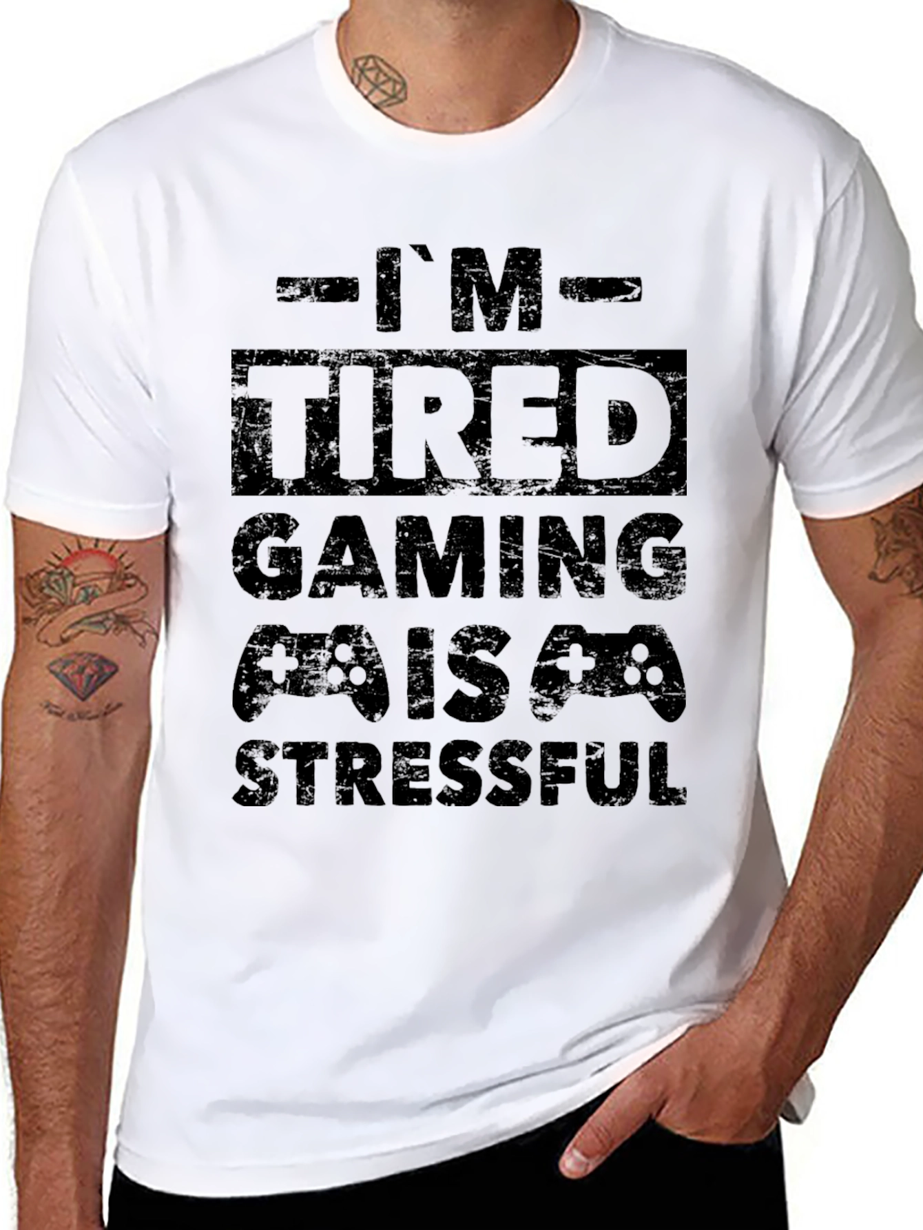 Gamer T-Shirt - Im Tired Gaming is Stressful
