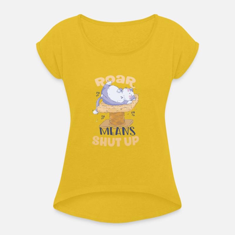 Roar means Shut Up Cat Scratching Post Lover