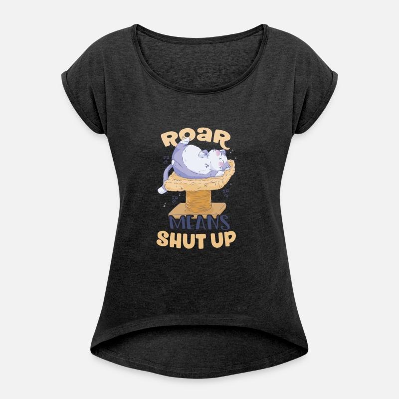 Roar means Shut Up Cat Scratching Post Lover