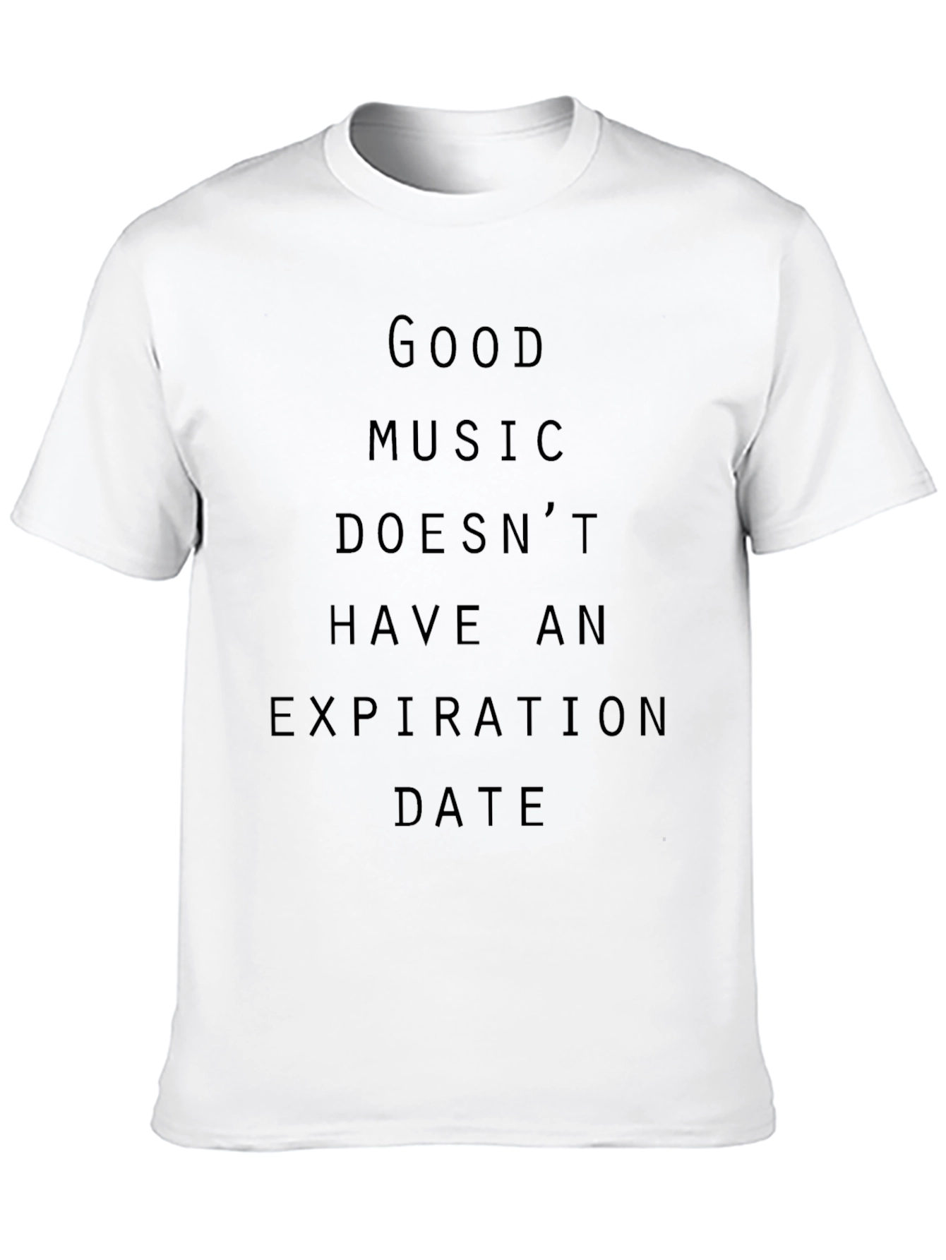 Good Music Never Expires Unisex T-Shirt
