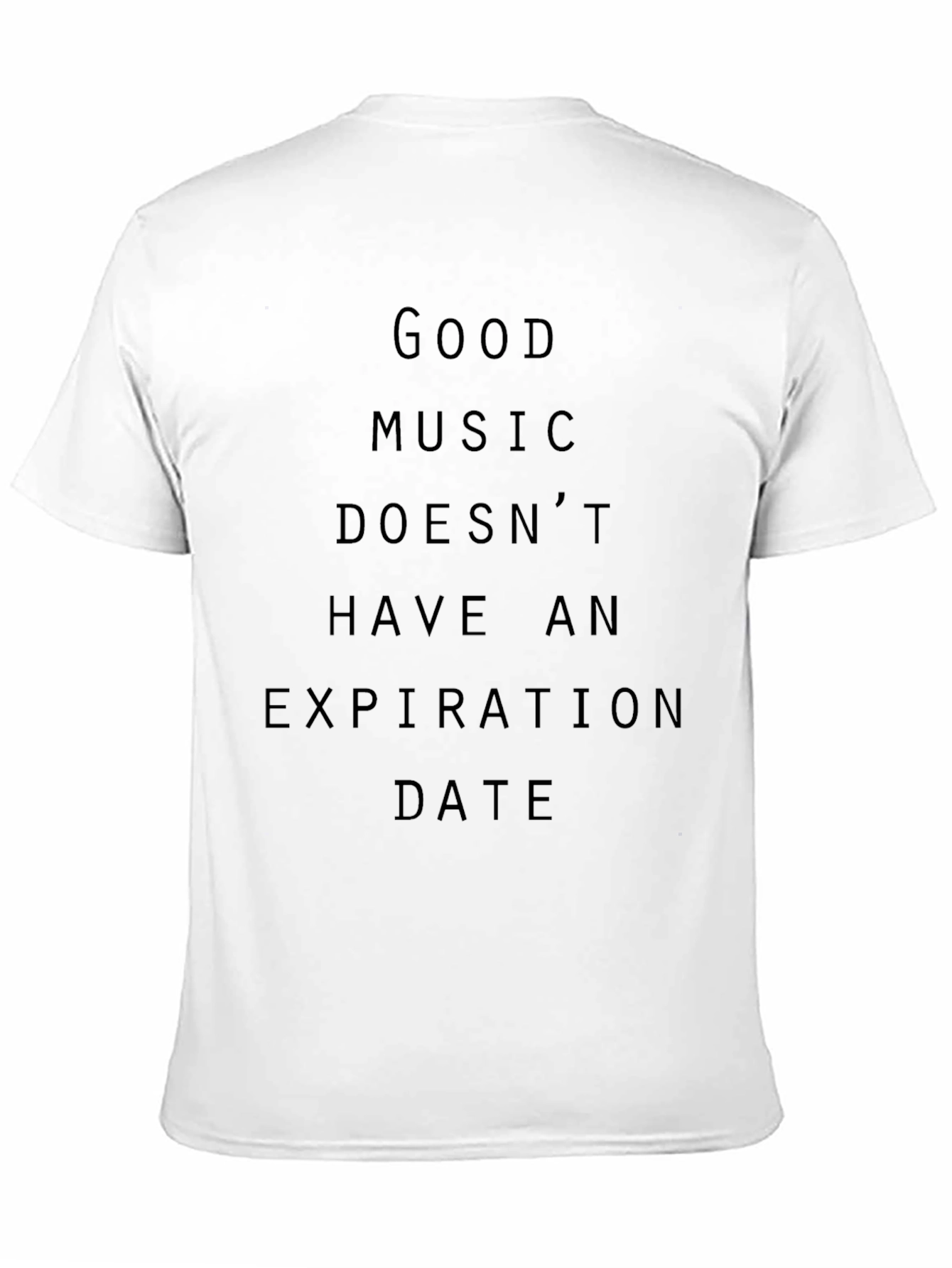 Good Music Never Expires Unisex T-Shirt