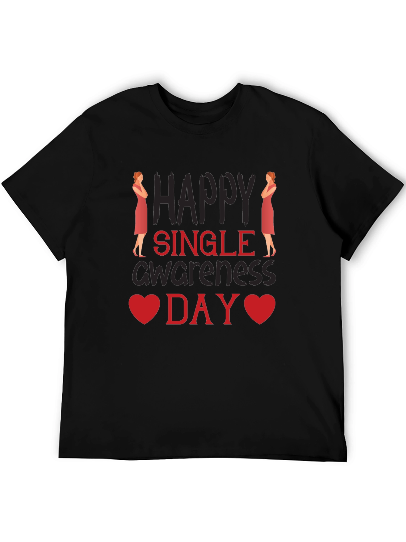 Happy Single Awareness Day T-Shirt