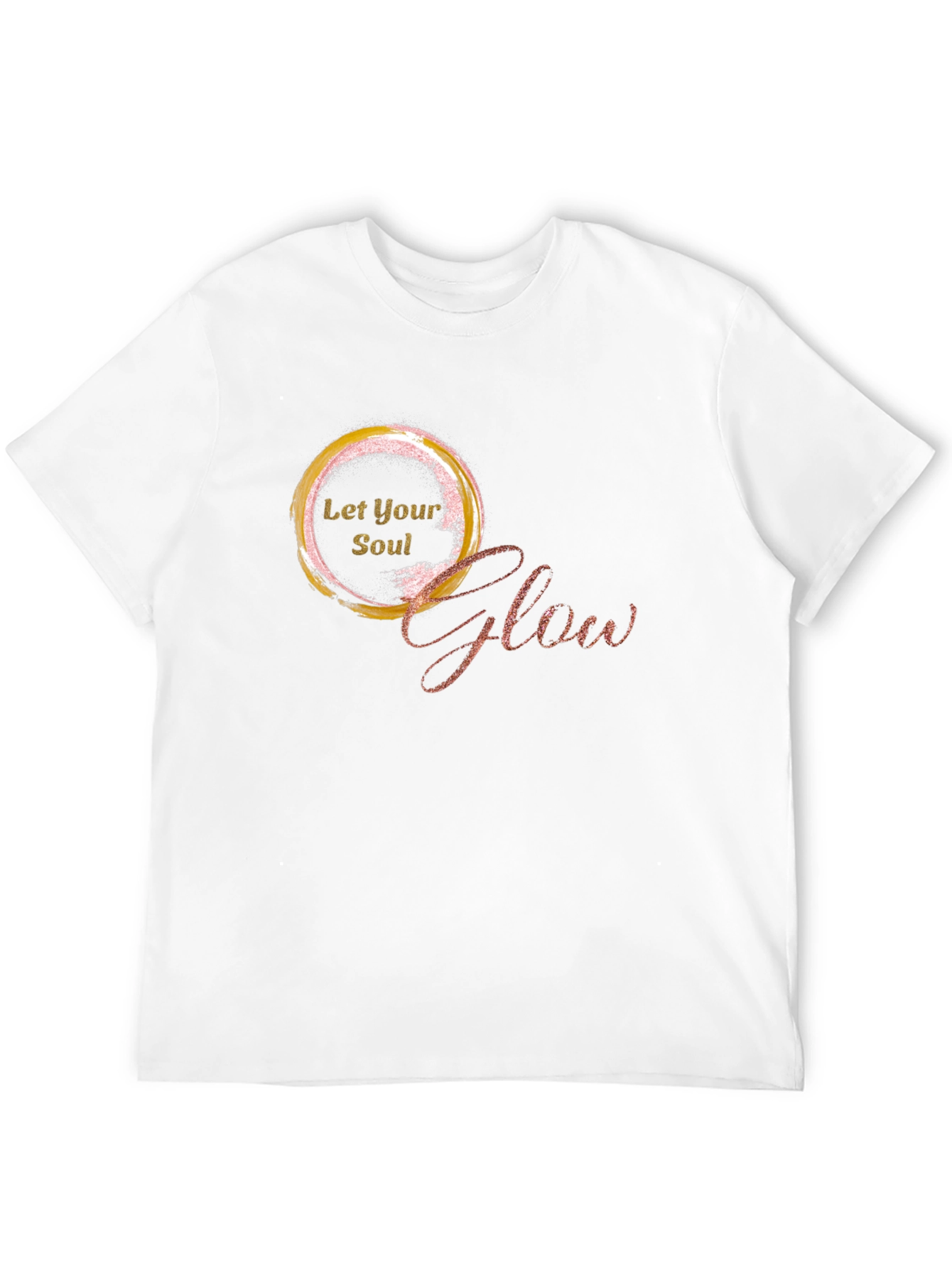 Let Your Soul Glow - Stylish Graphic Tee