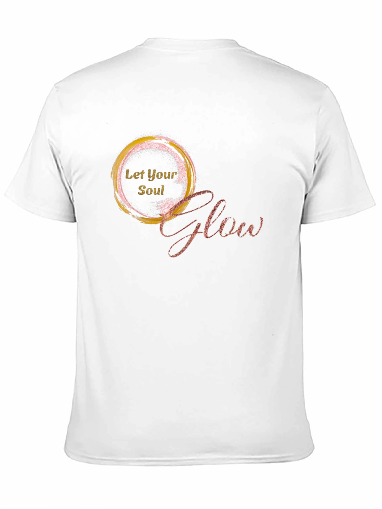 Let Your Soul Glow - Stylish Graphic Tee
