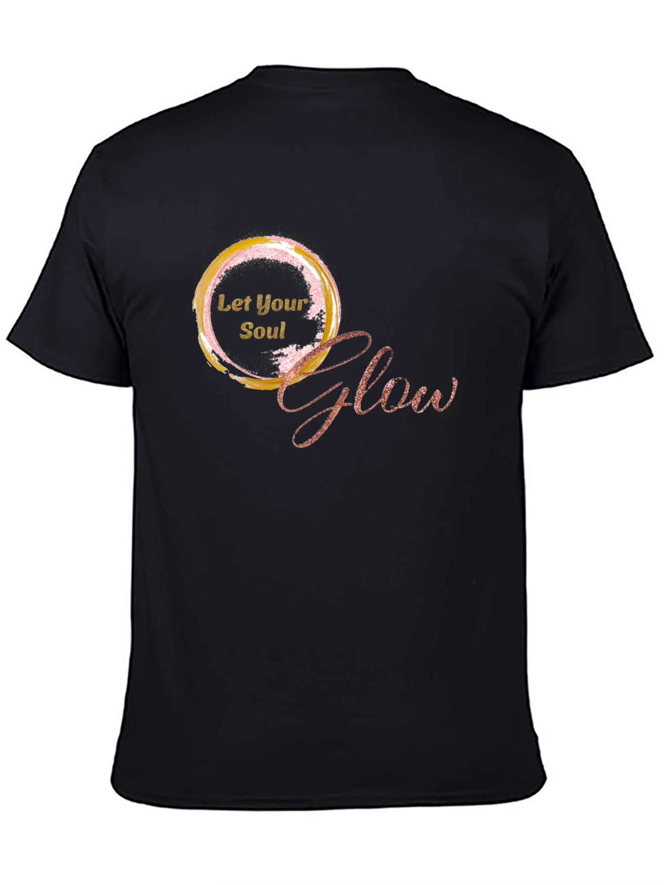 Let Your Soul Glow - Stylish Graphic Tee