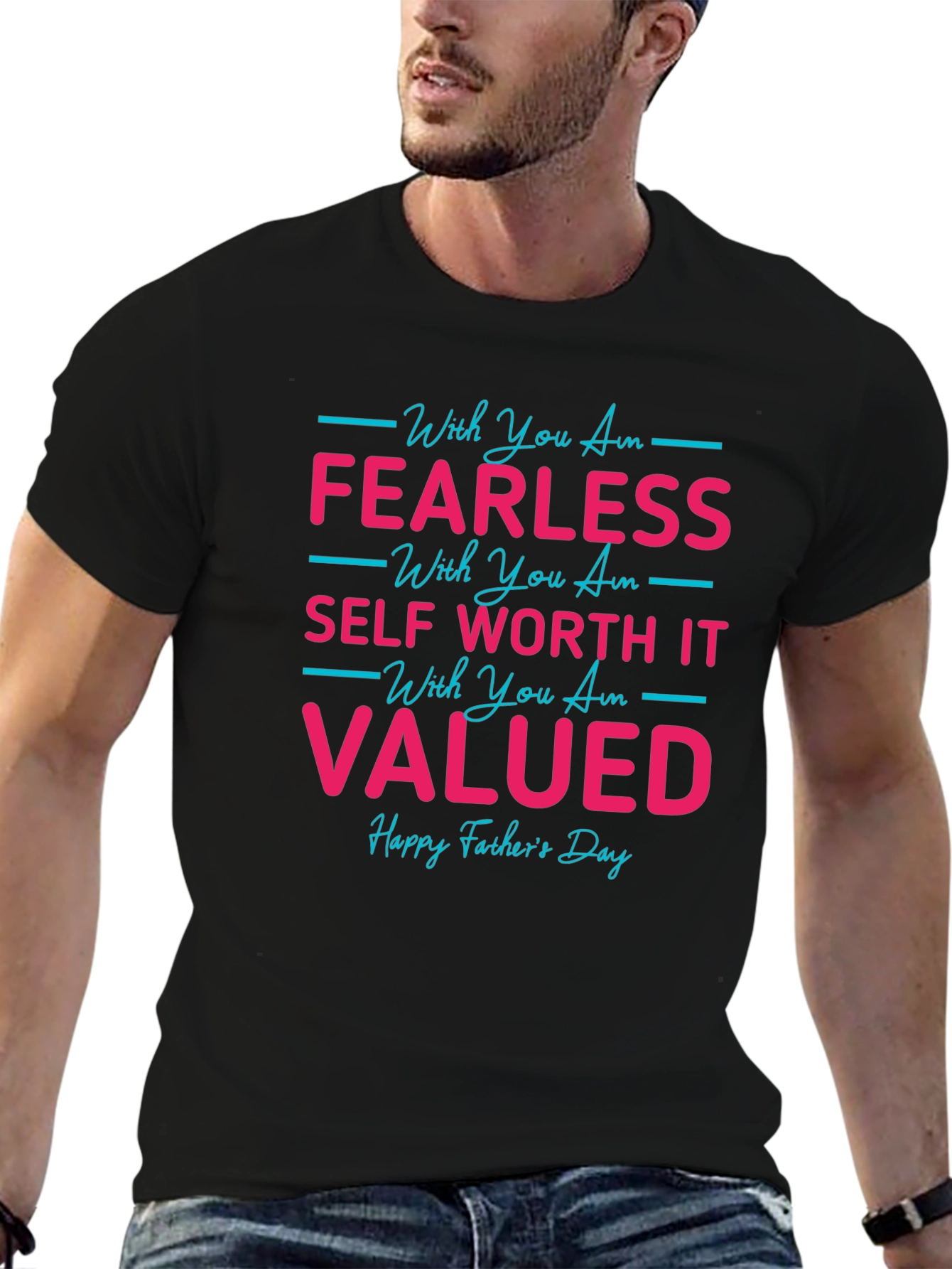 Fearless Valued Dad T-Shirt Fathers Day Gift