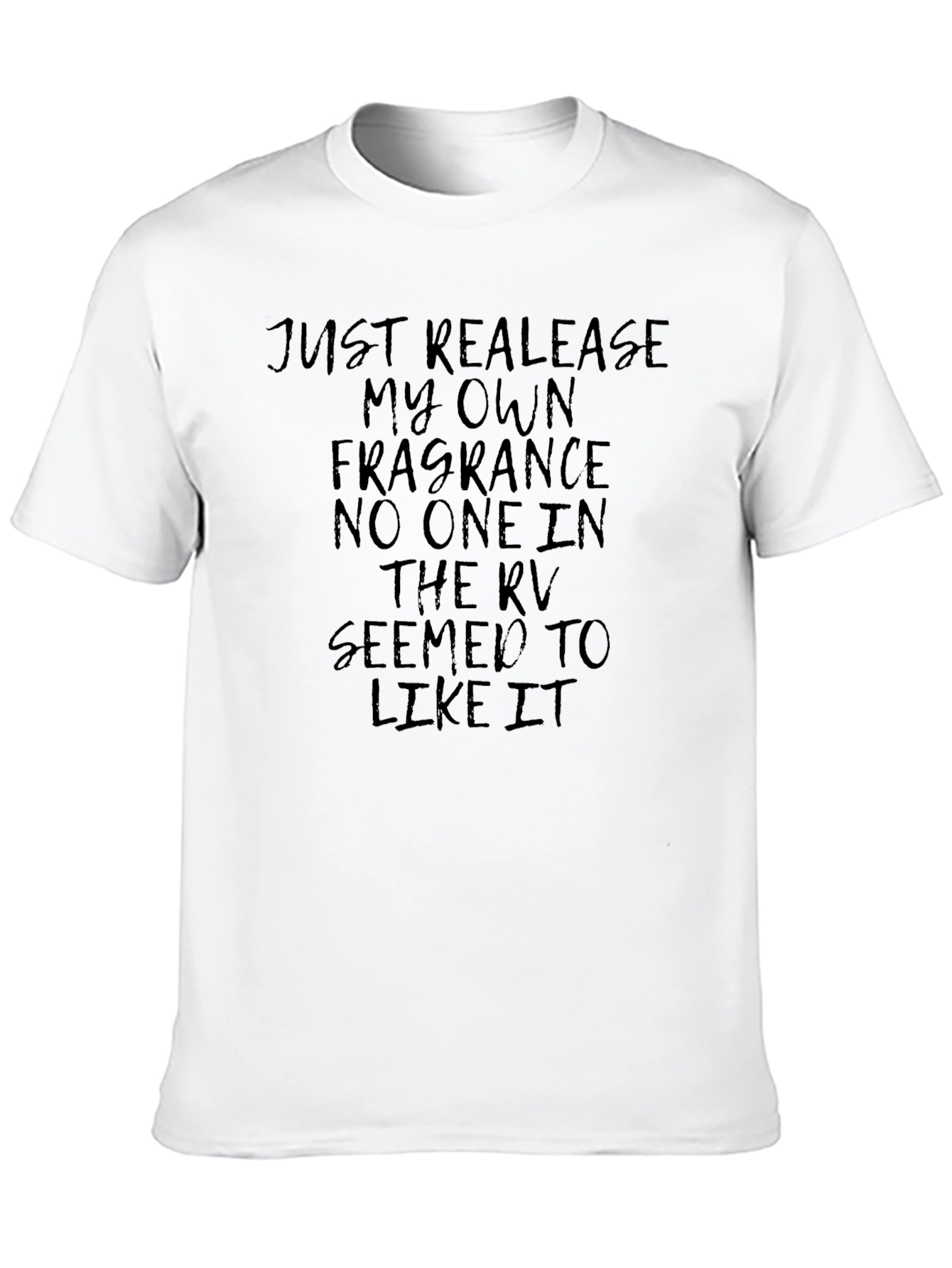Funny Black Tee: Just Release My Own Fragrance
