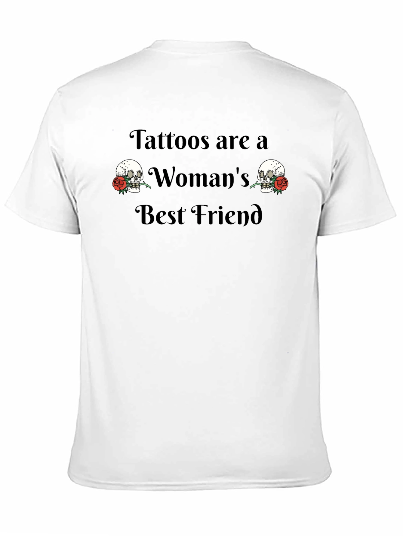 Tattoos Womans Best Friend Graphic Tee