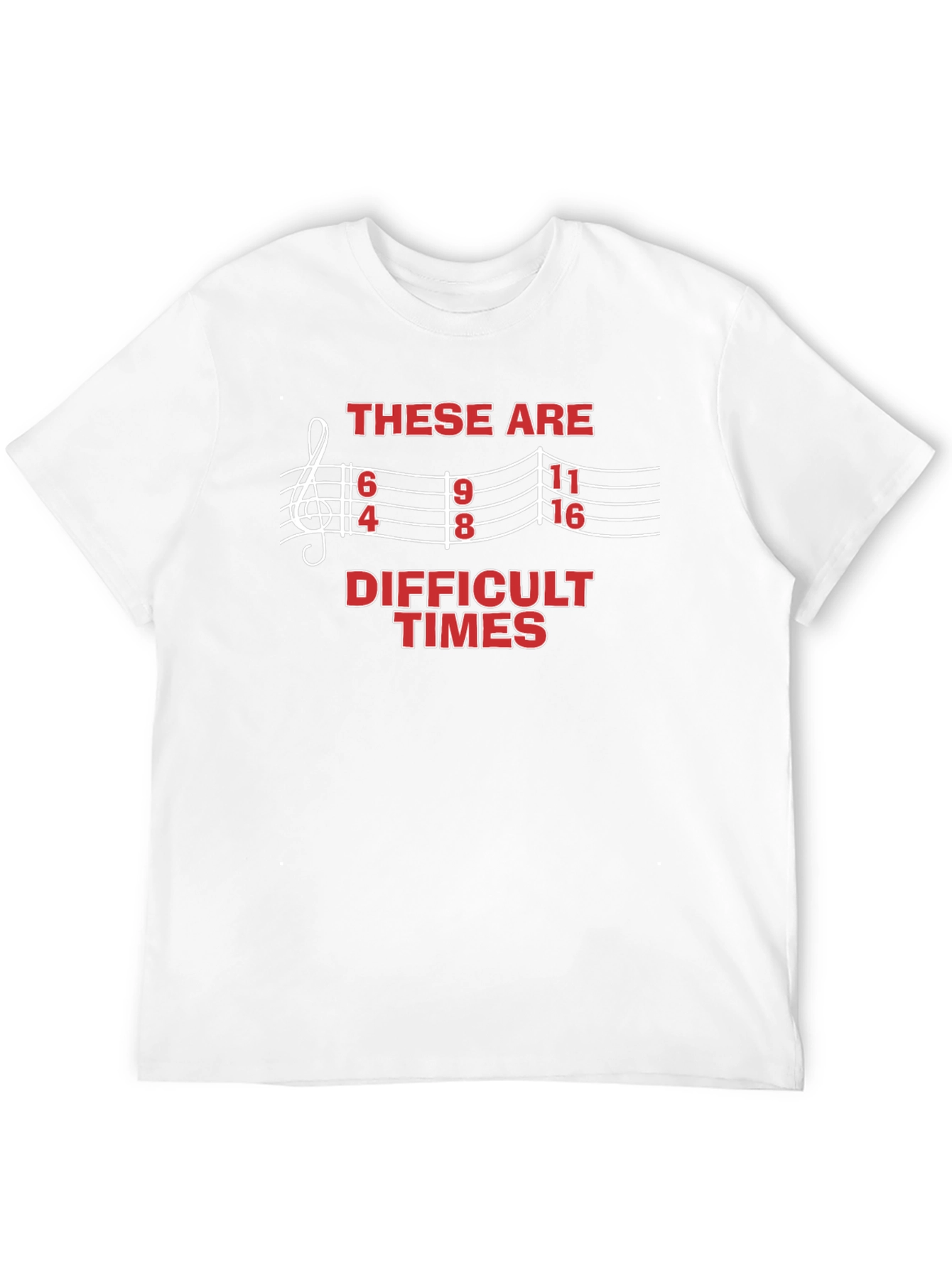 Difficult Times Music T-Shirt