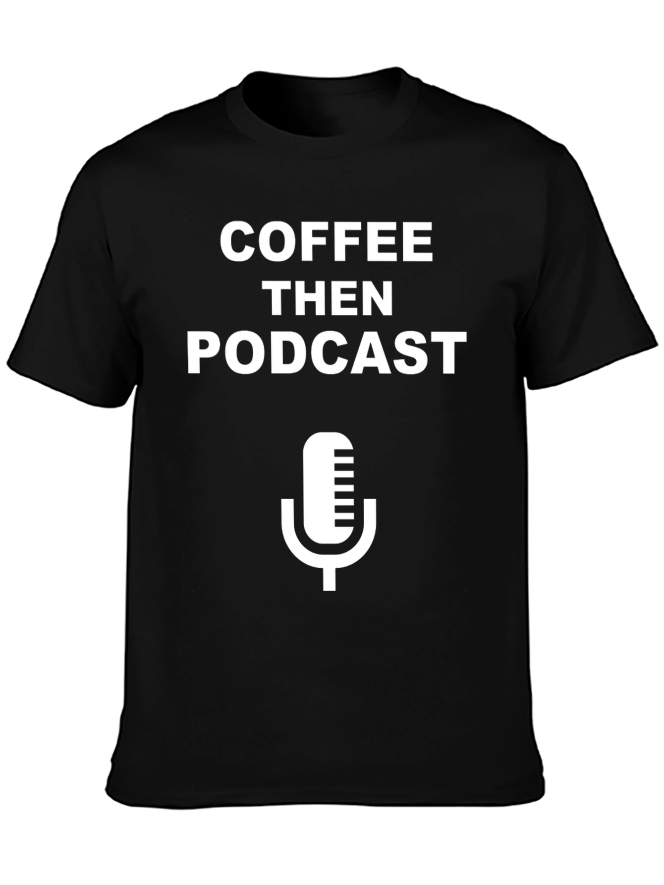 Coffee Then Podcast Black Graphic T-Shirt