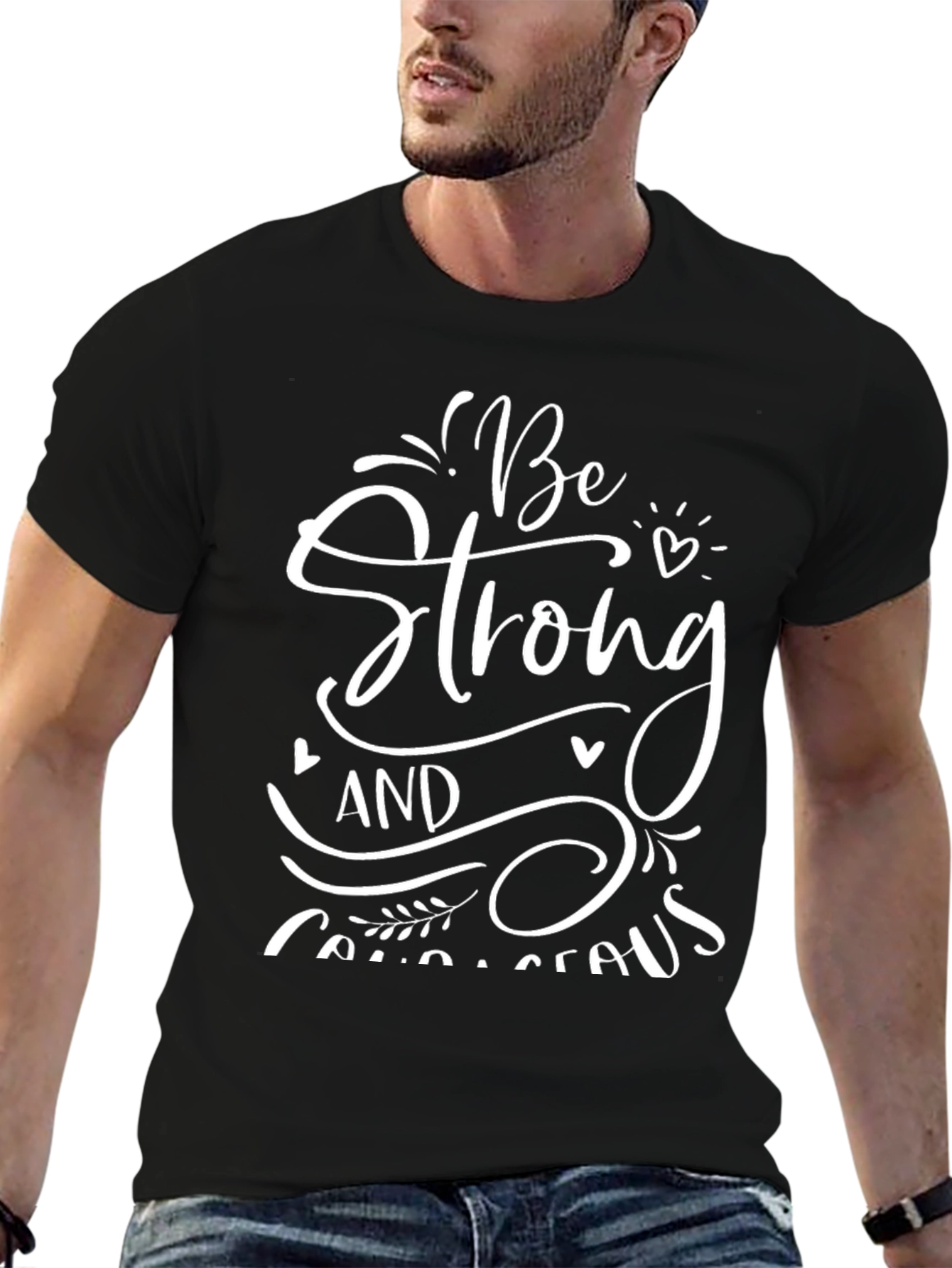 Be Strong T-Shirt: Inspirational Graphic Tee