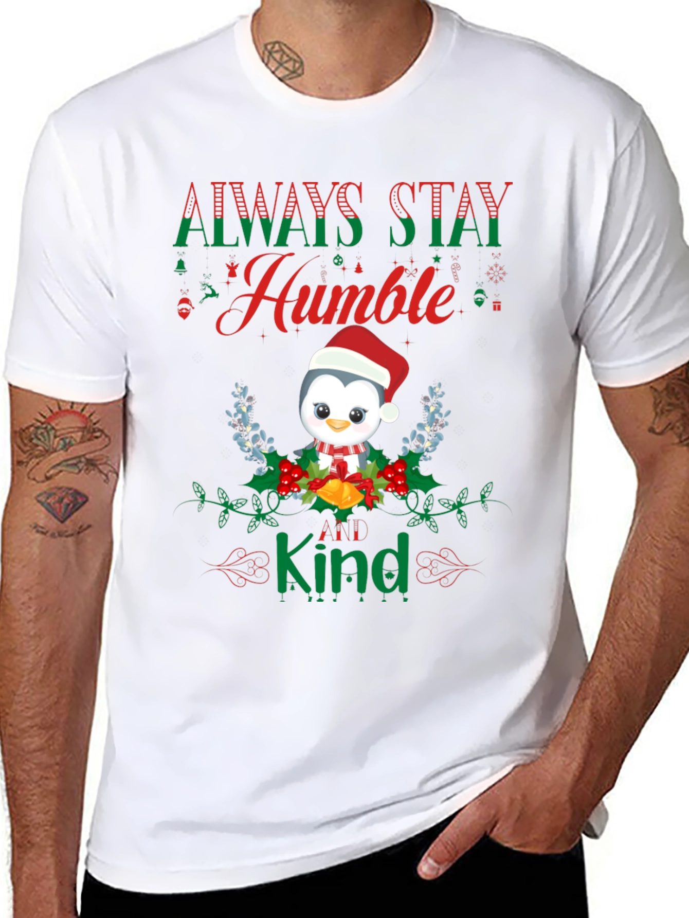Always Stay Humble and Kind Penguin T-Shirt