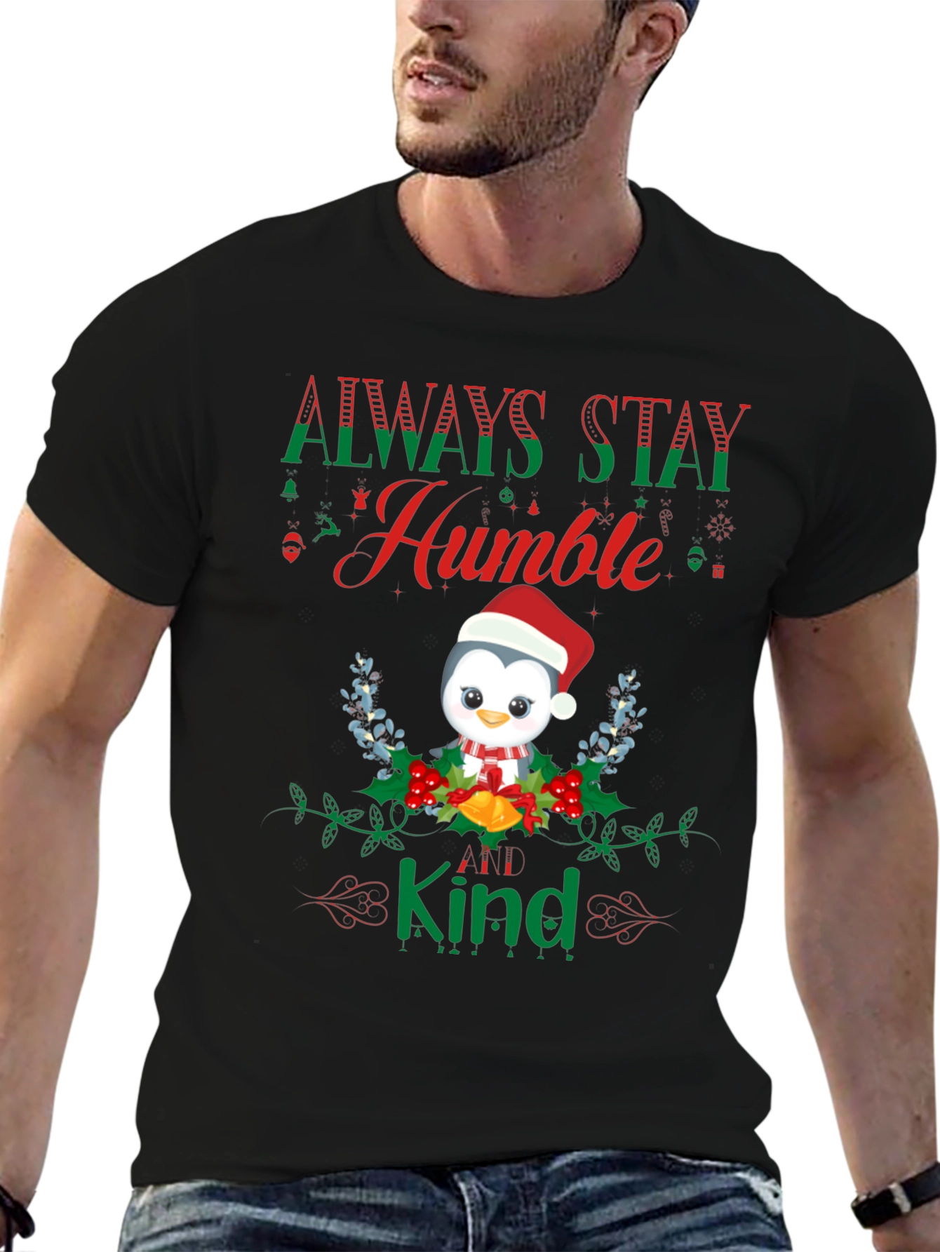 Always Stay Humble and Kind Penguin T-Shirt