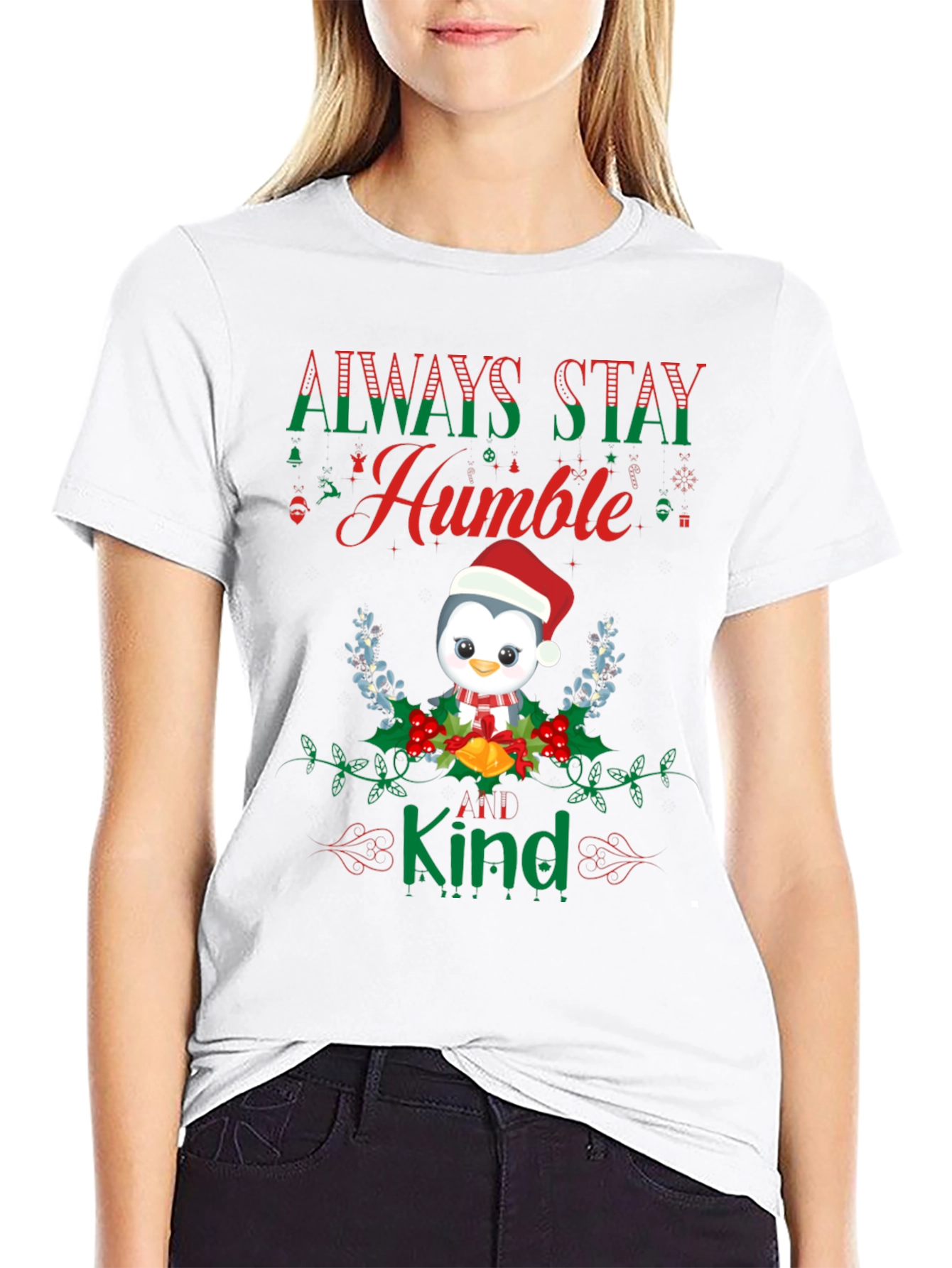 Always Stay Humble and Kind Penguin T-Shirt