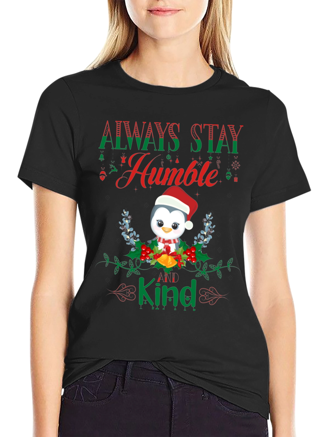 Always Stay Humble and Kind Penguin T-Shirt