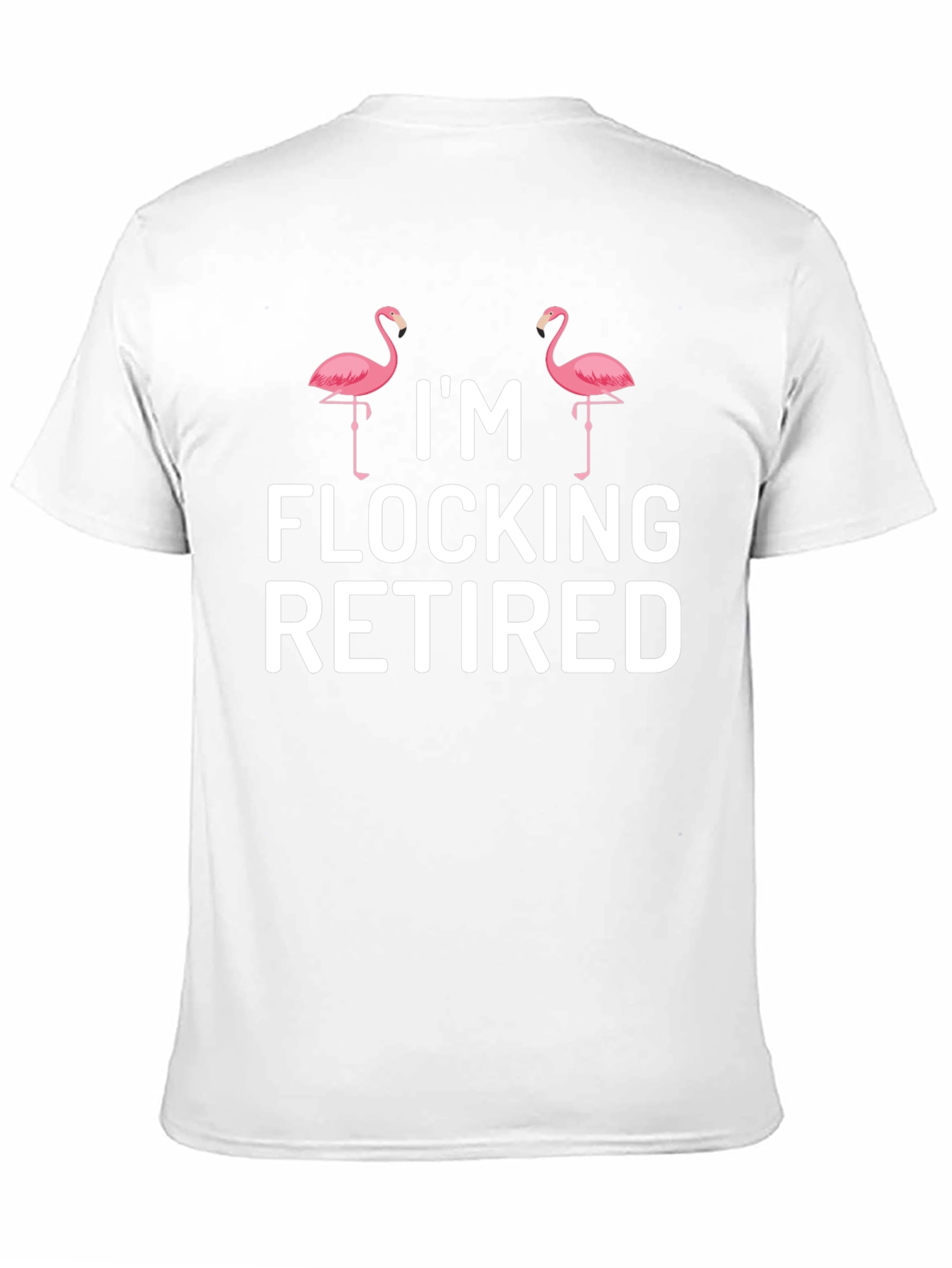 Im Flocking Retired Flamingo T-Shirt