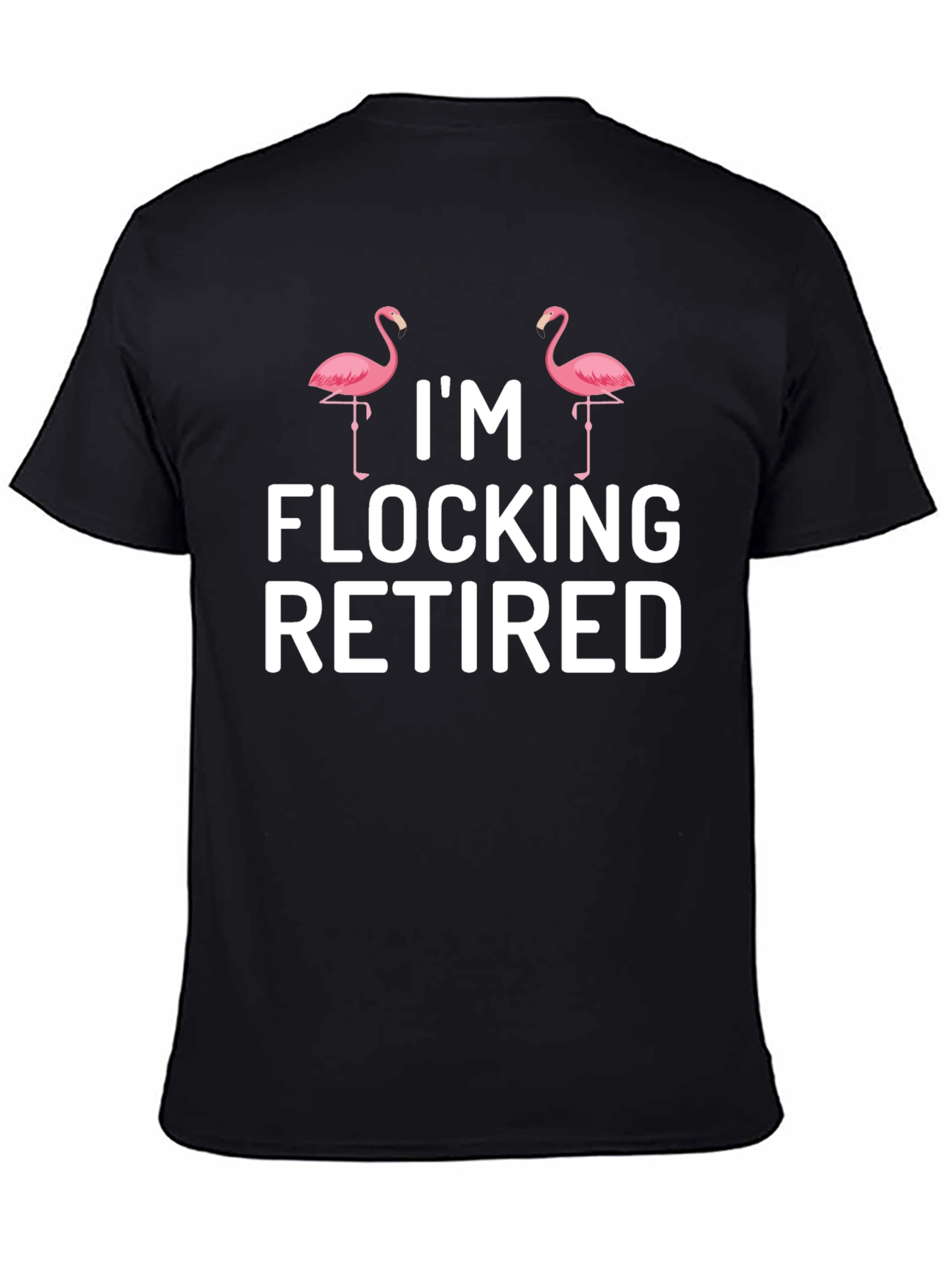 Im Flocking Retired Flamingo T-Shirt