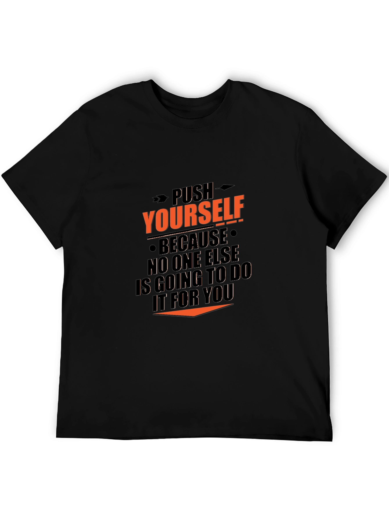 Motivational Black T-Shirt - Push Yourself Graphic Tee