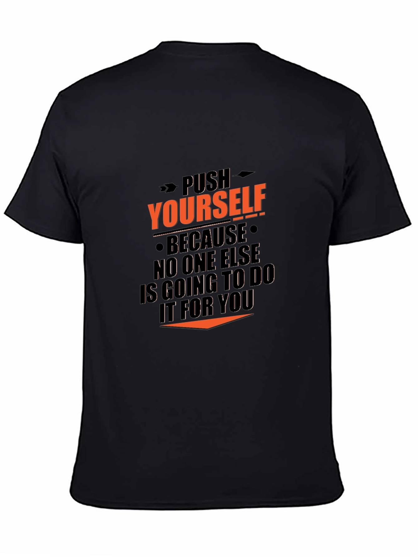 Motivational Black T-Shirt - Push Yourself Graphic Tee
