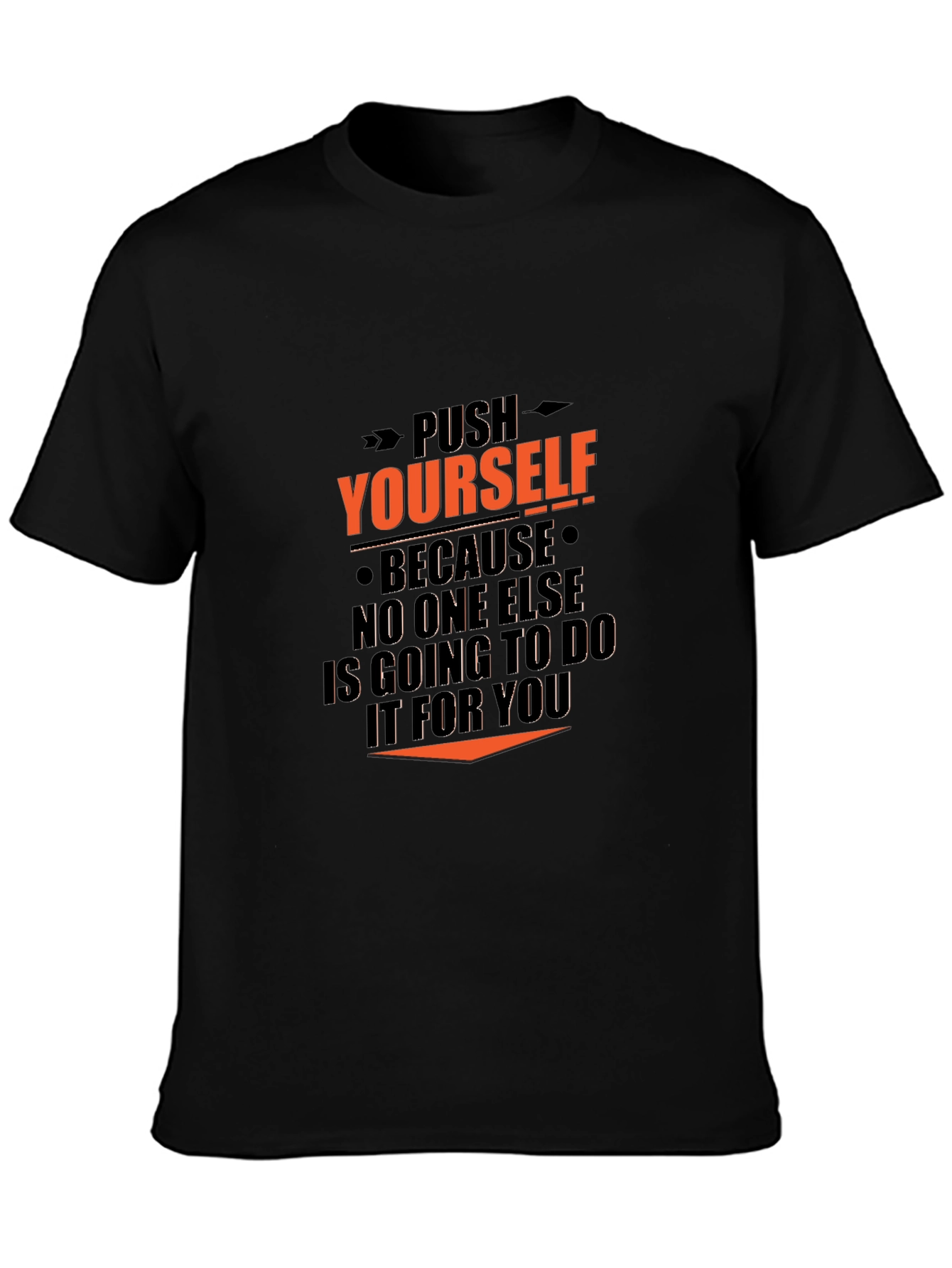 Motivational Black T-Shirt - Push Yourself Graphic Tee