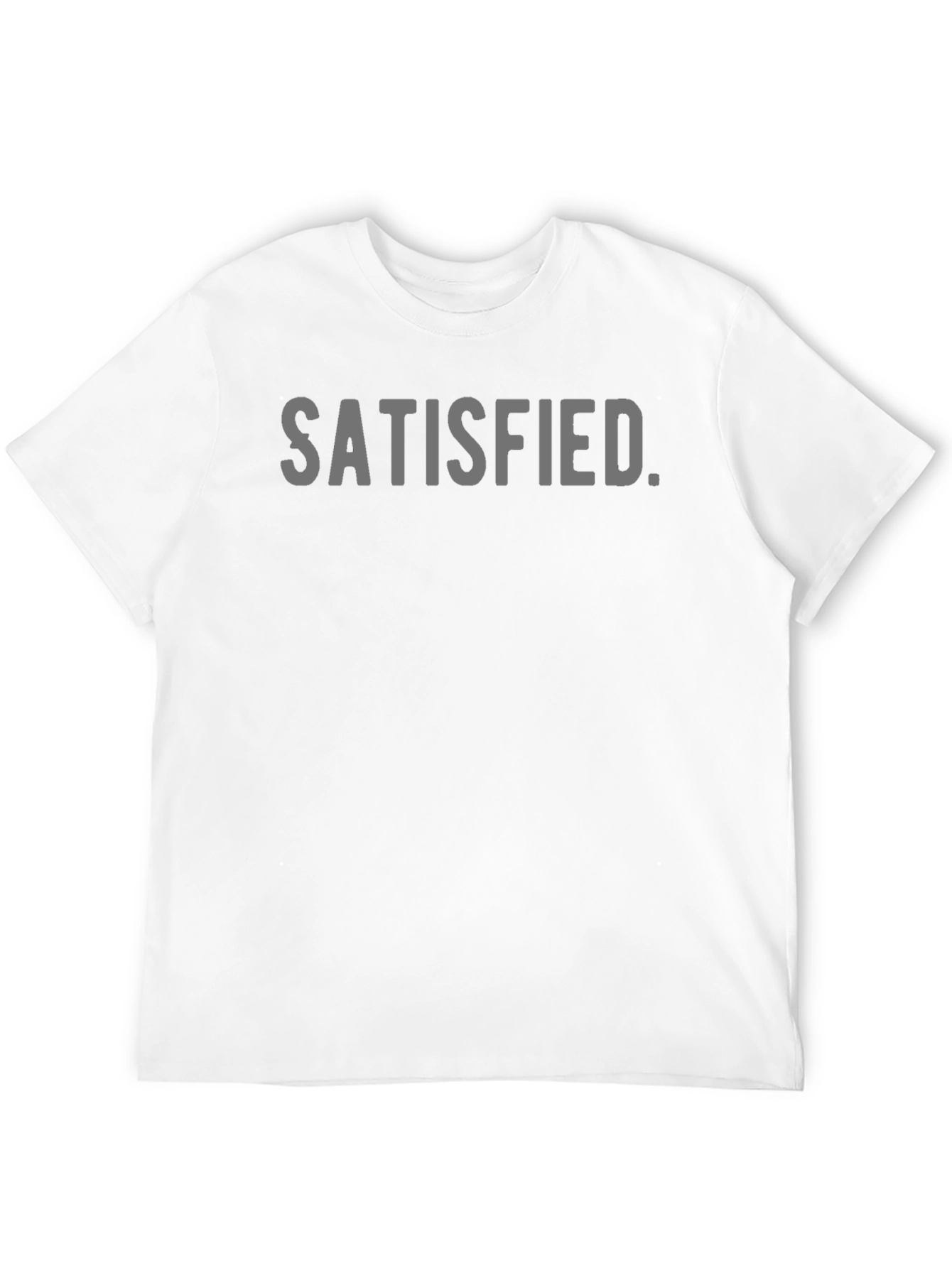 Satisfied Graphic Print Crew Neck T-Shirt