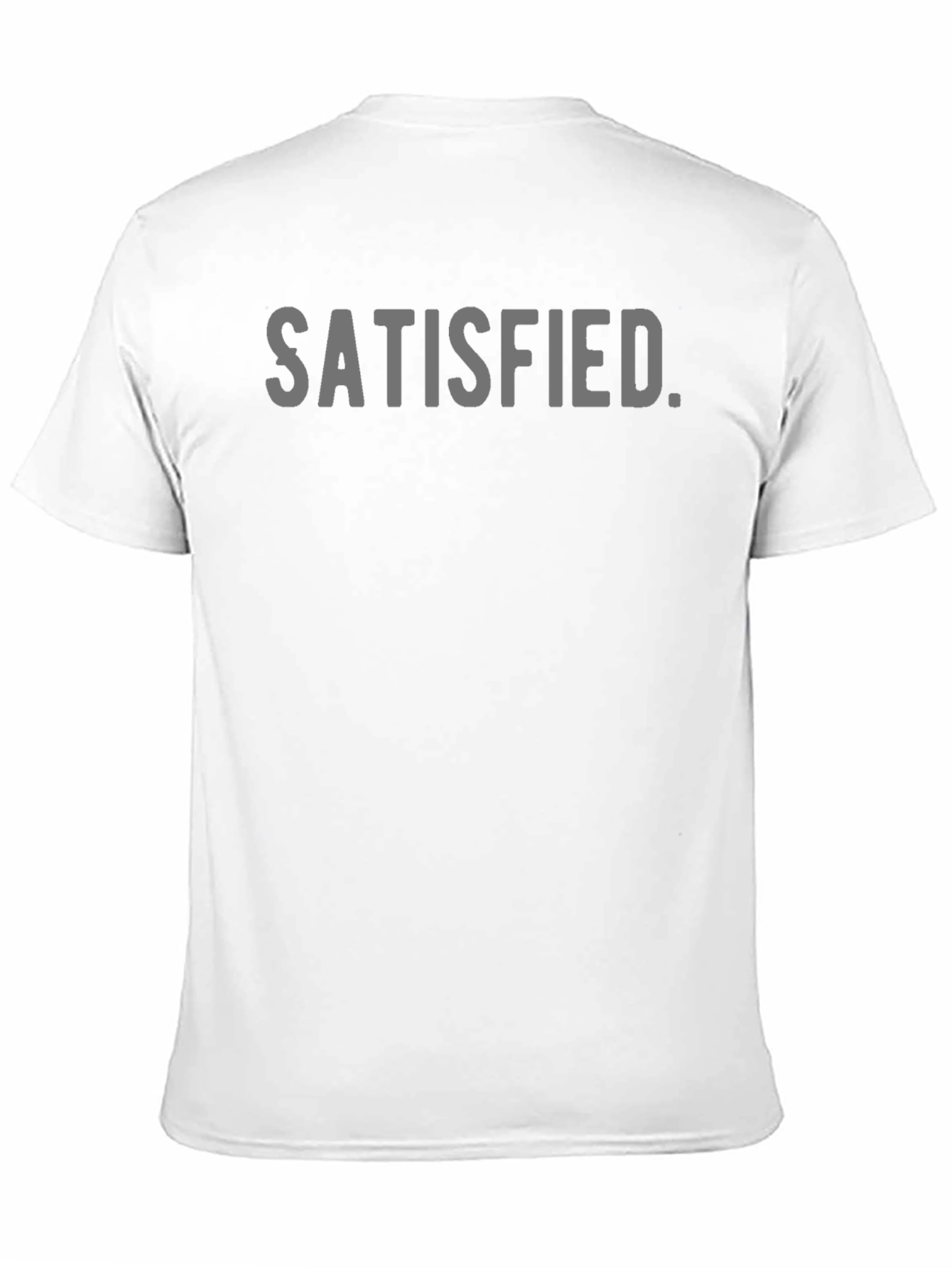 Satisfied Graphic Print Crew Neck T-Shirt