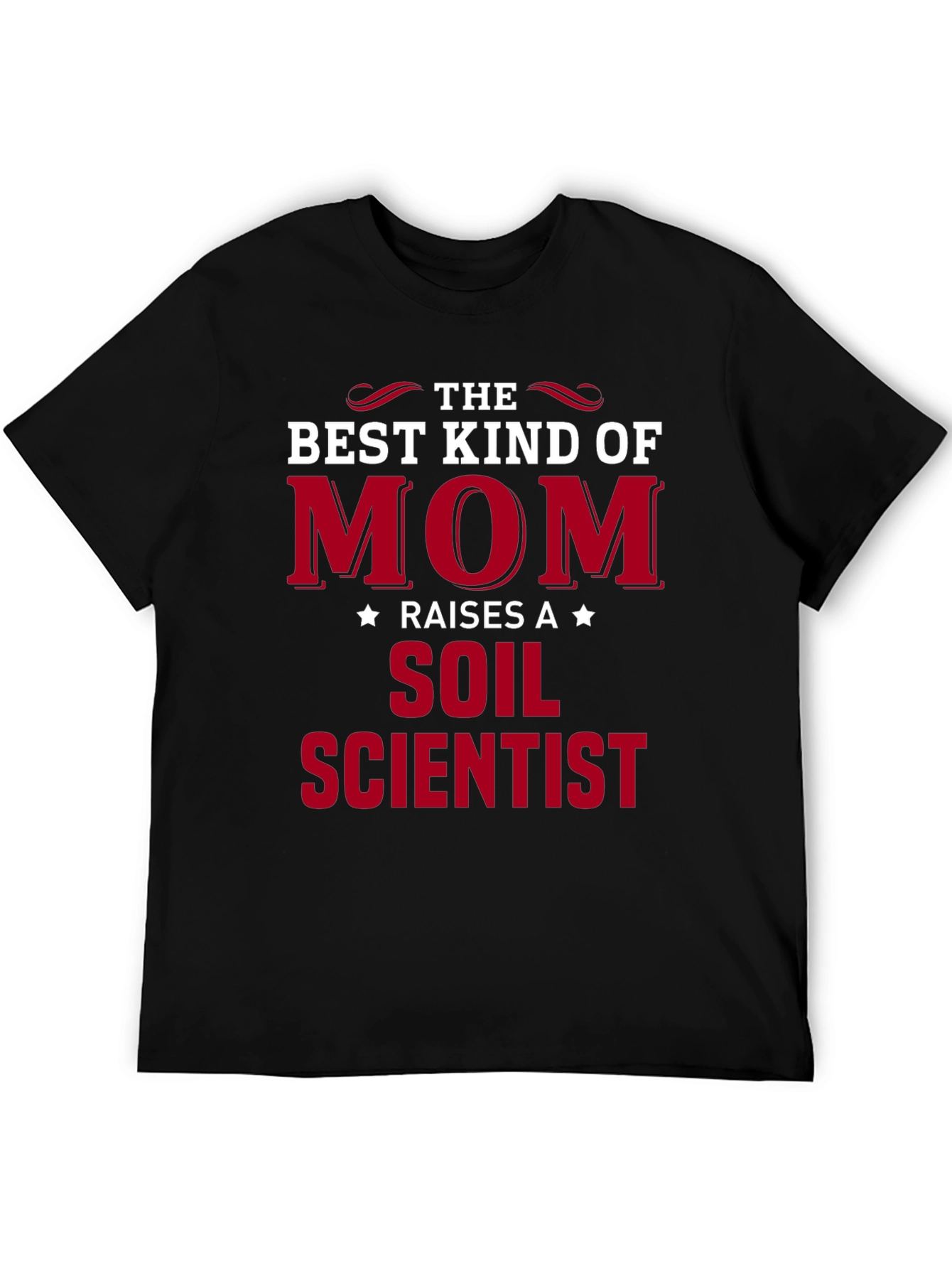 Best Kind of Mom Soil Scientist T-Shirt