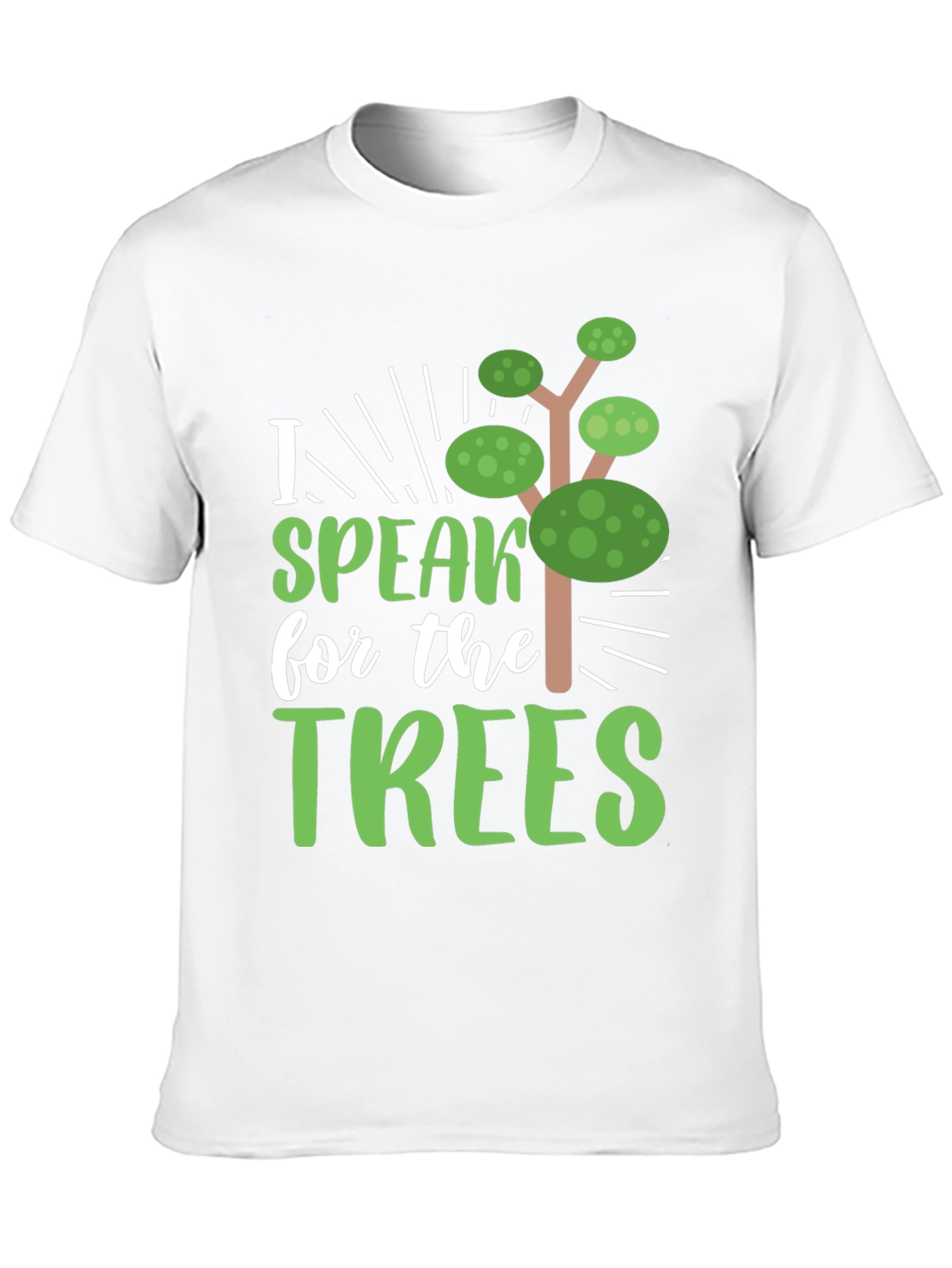 I Speak for the Trees T-Shirt