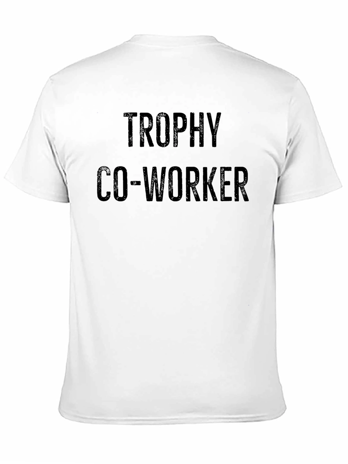Trophy Co-Worker Black T-Shirt