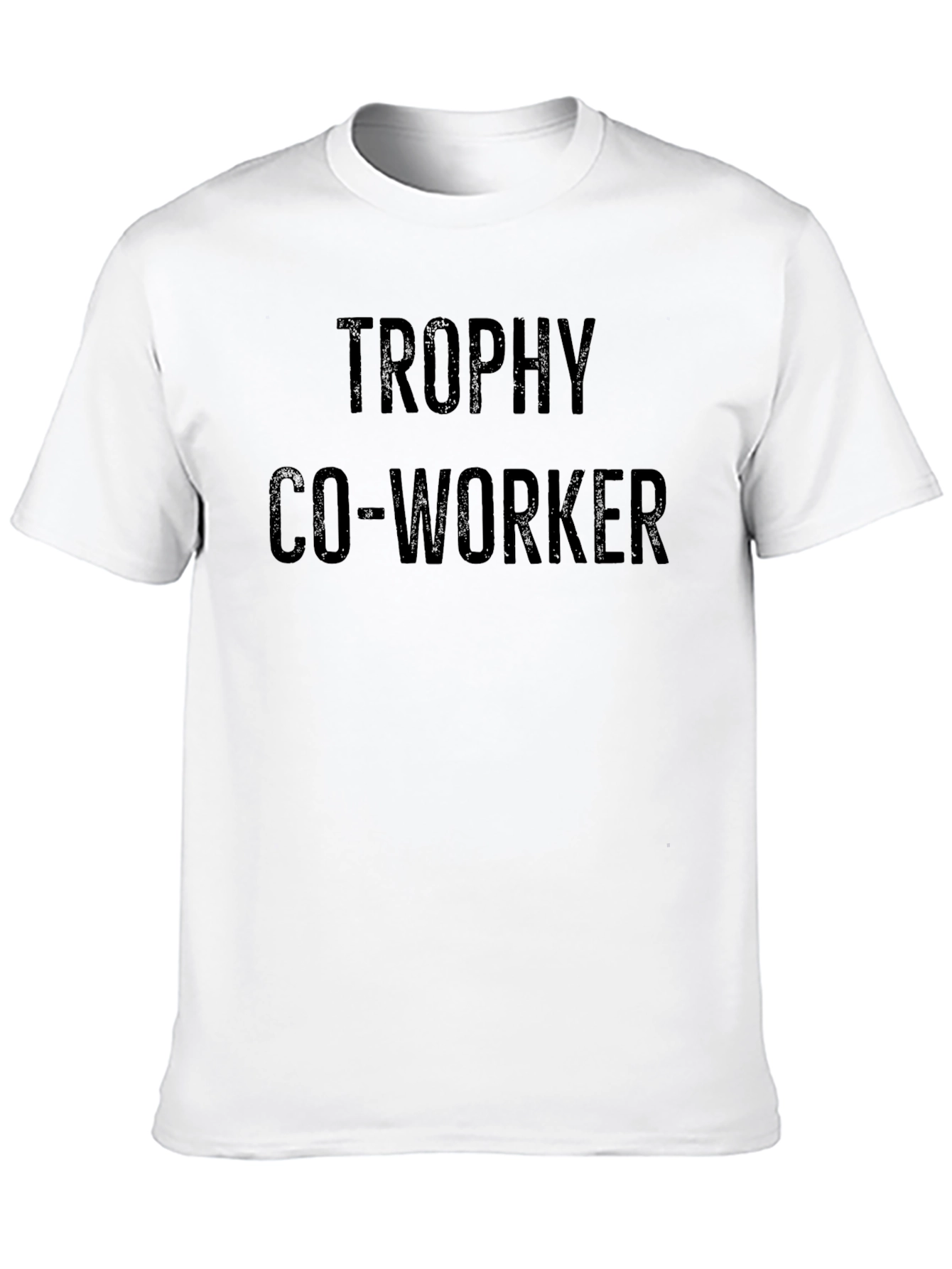 Trophy Co-Worker Black T-Shirt