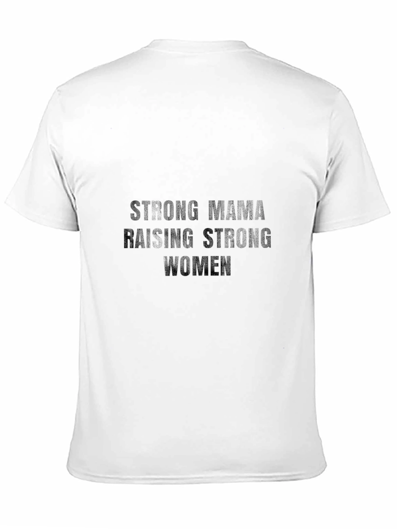 Strong Mama Raising Strong Women Graphic Tee