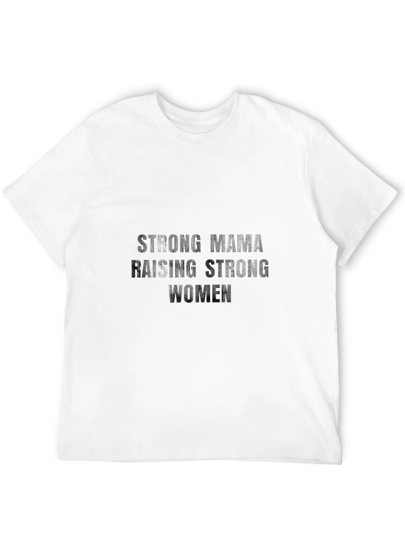 Strong Mama Raising Strong Women Graphic Tee