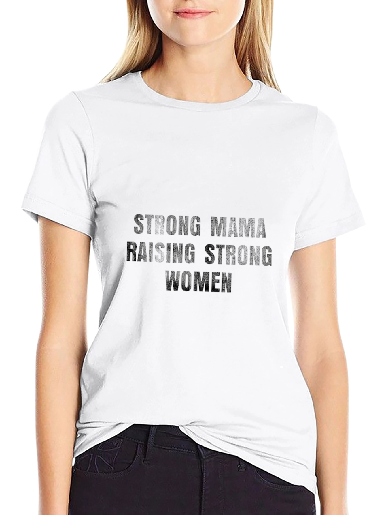 Strong Mama Raising Strong Women Graphic Tee