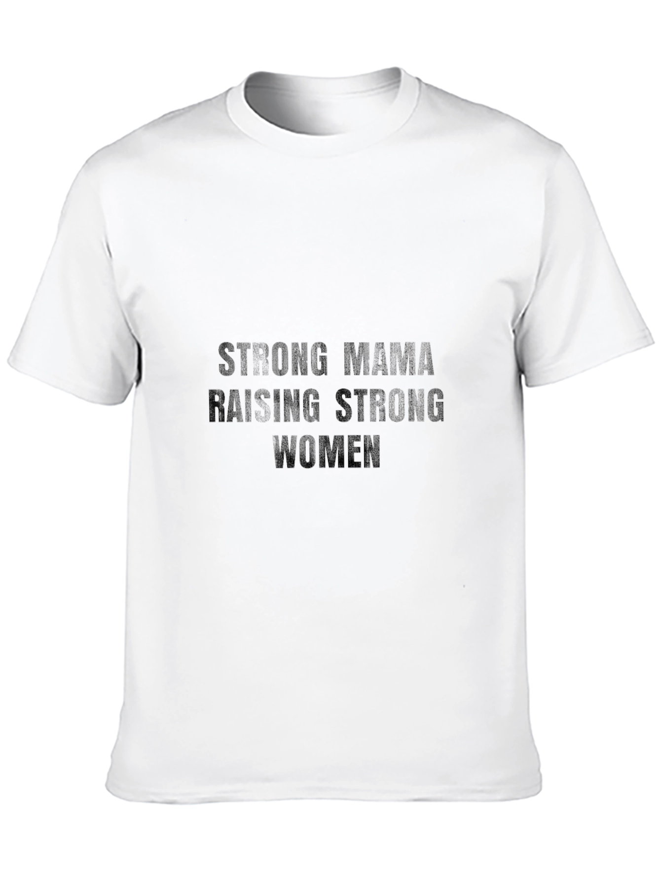 Strong Mama Raising Strong Women Graphic Tee