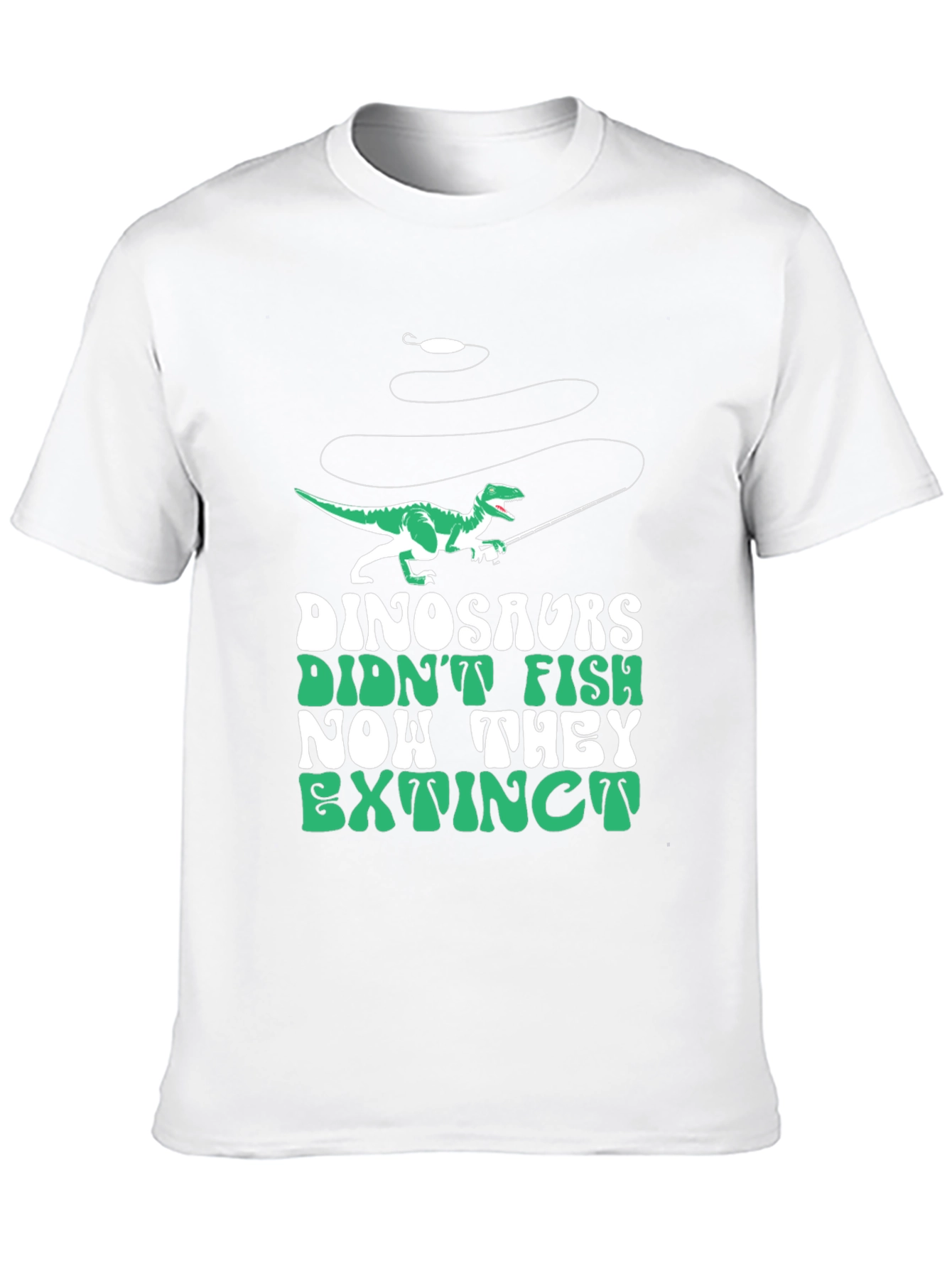Dinosaurs Didnt Fish T-Shirt