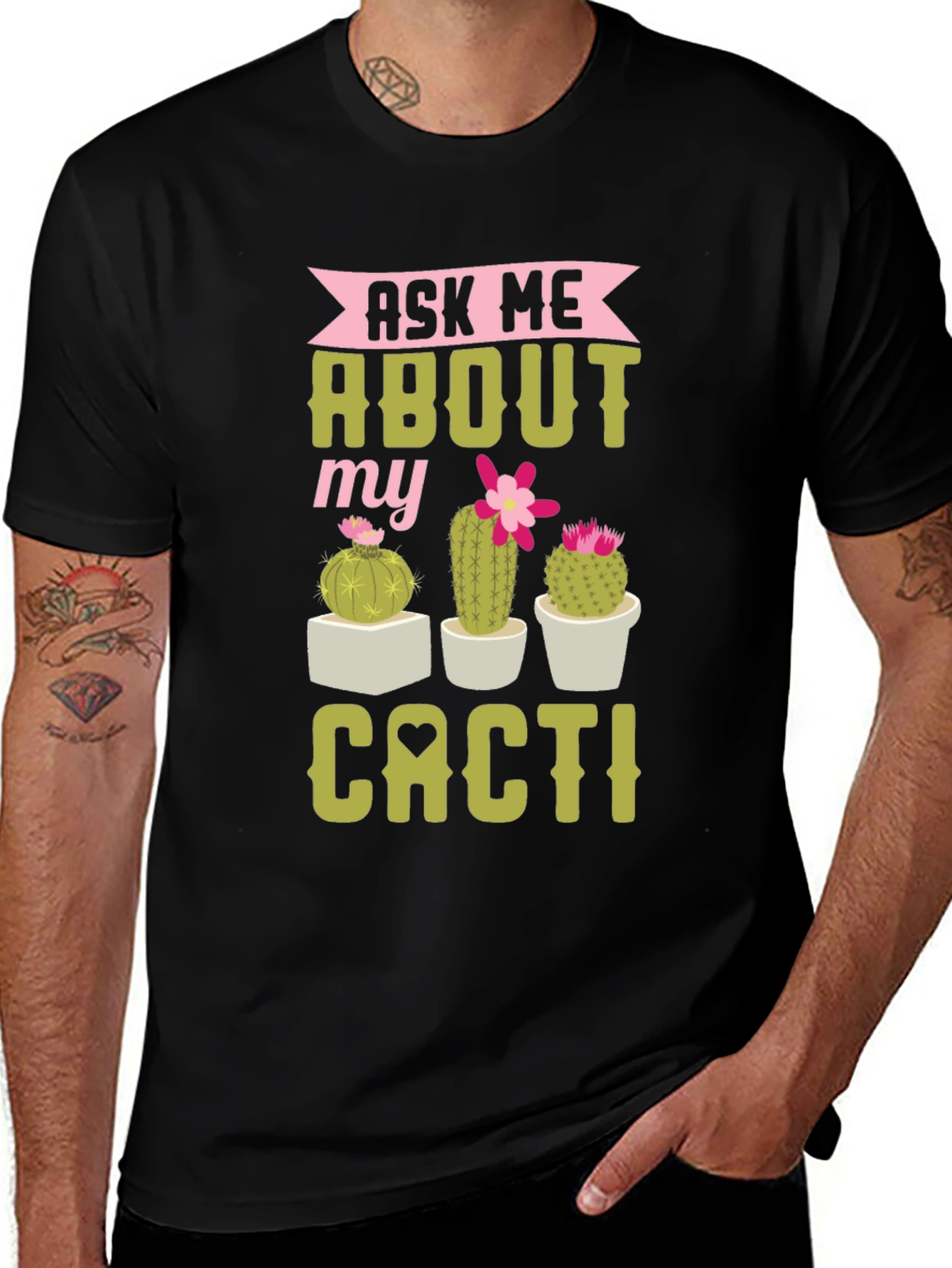Ask Me About My Cacti Graphic Tee