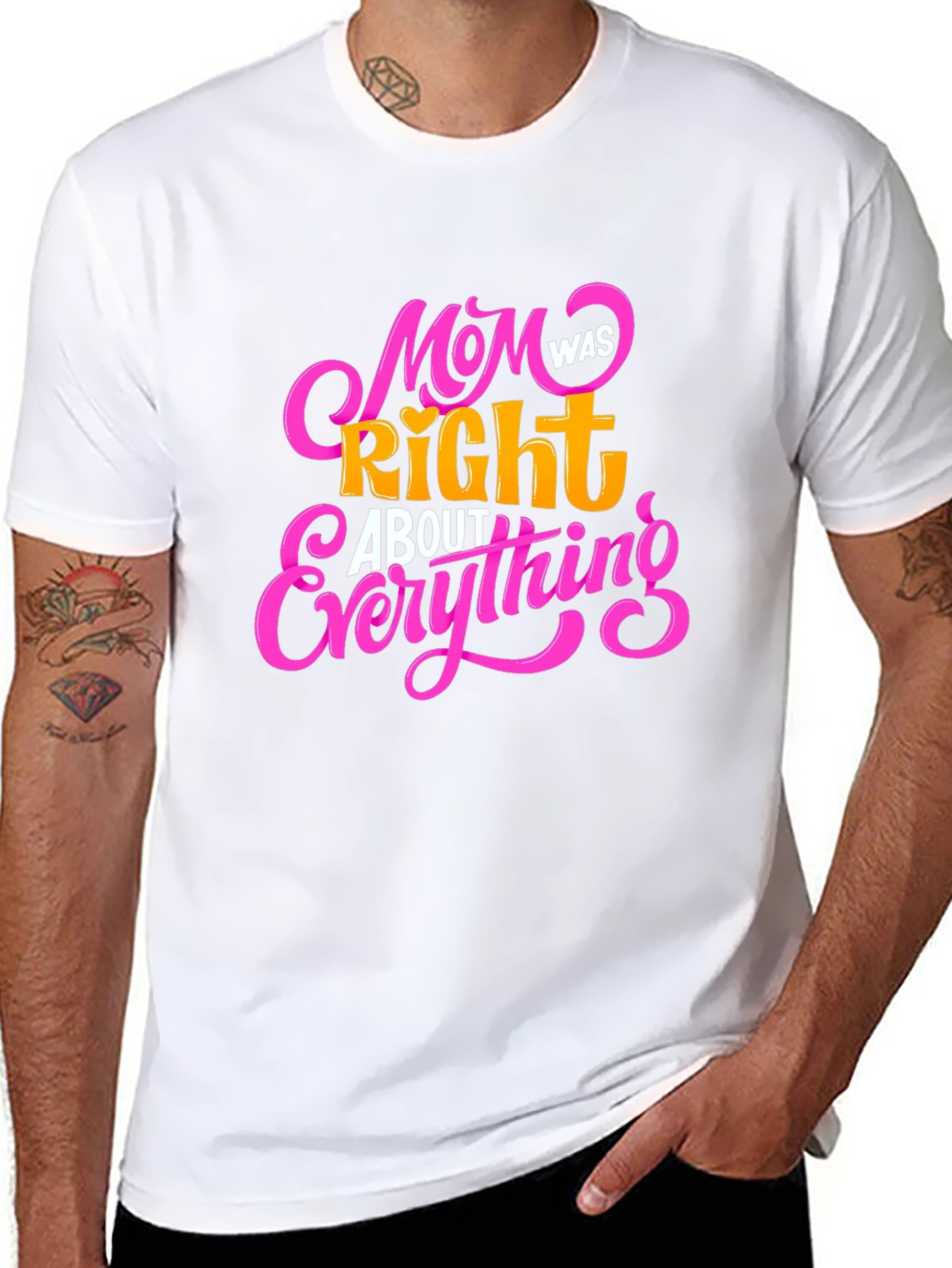 Mom Was Right About Everything Black T-Shirt