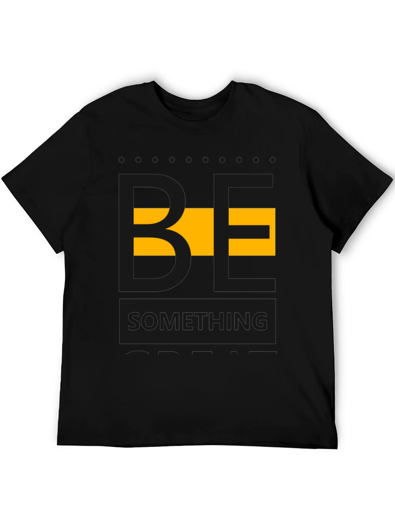 Be Something Graphic Tee - Stylish Mens Black T-Shirt