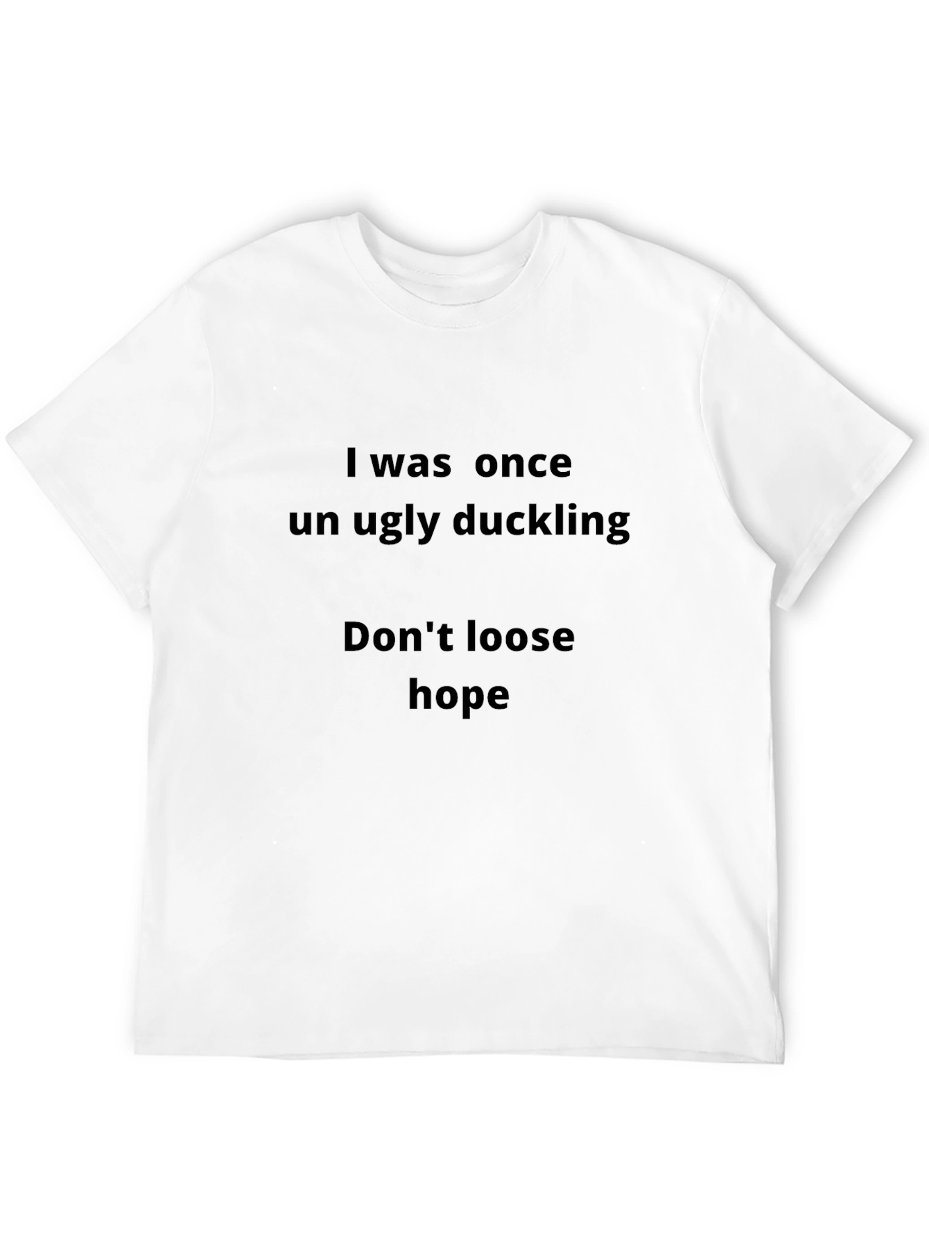 Inspirational Ugly Duckling Graphic T-Shirt