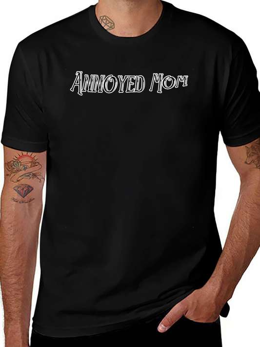 Annoyed Mom T-Shirt - Black Crew Neck Tee